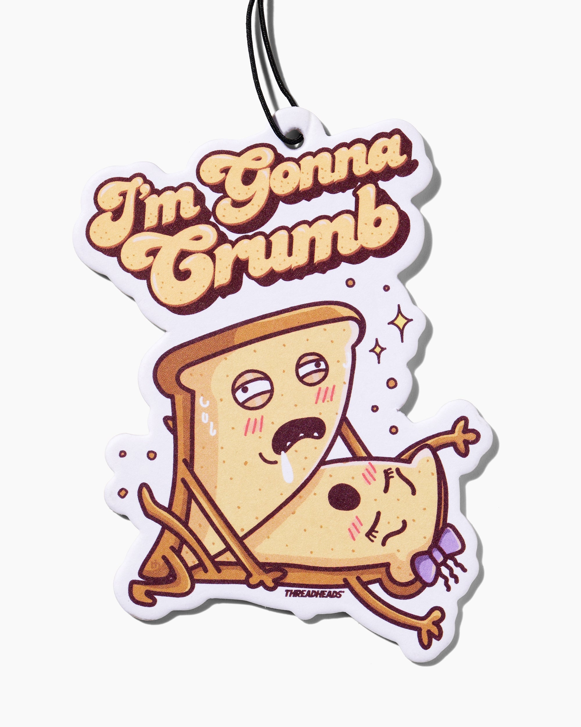 I'm Gonna Crumb Air Freshener Australia Online