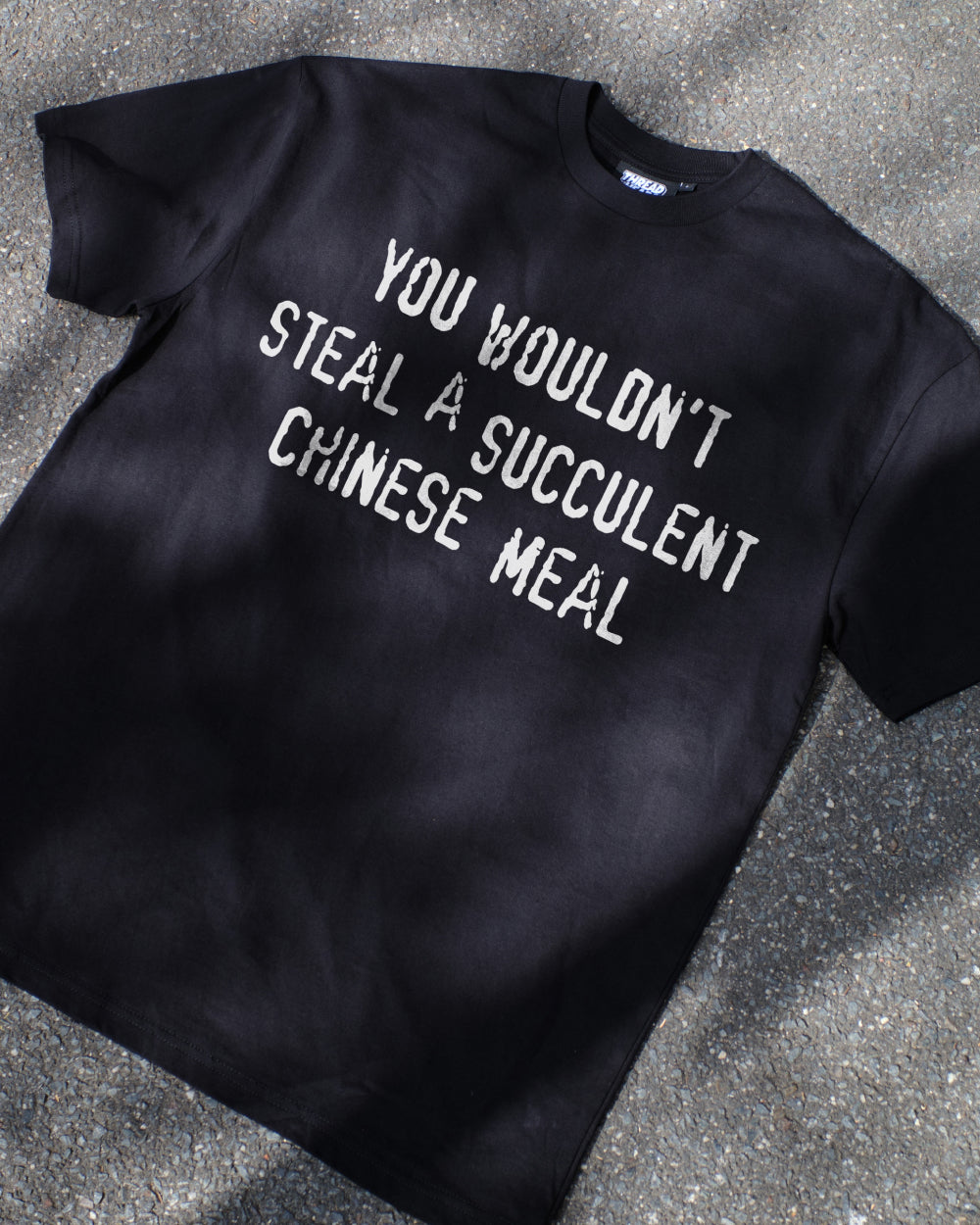 You Wouldn't Steal a Succulent Chinese Meal T-Shirt Australia Online