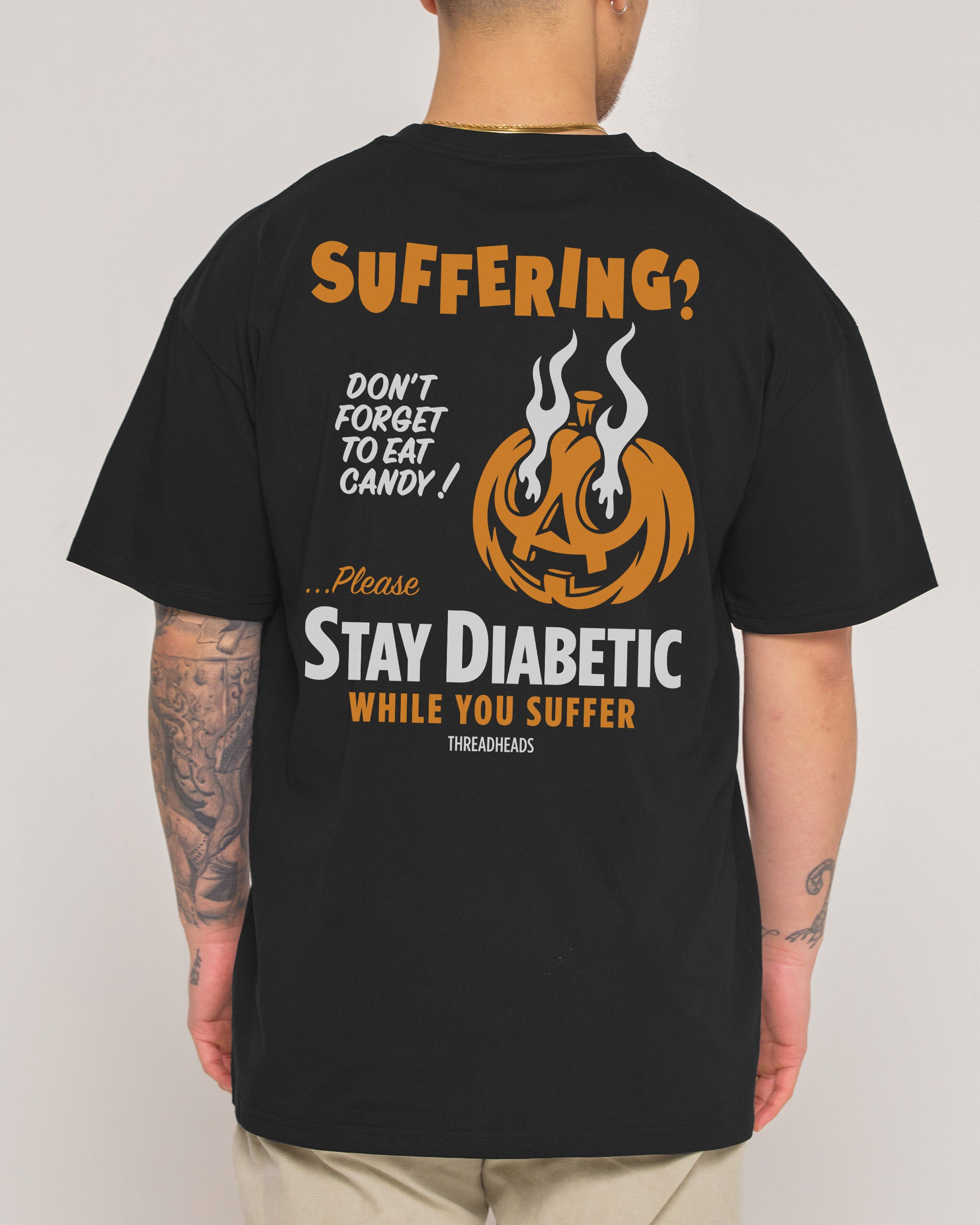 Stay Diabetic While You Suffer T-Shirt Australia Threadheads Online