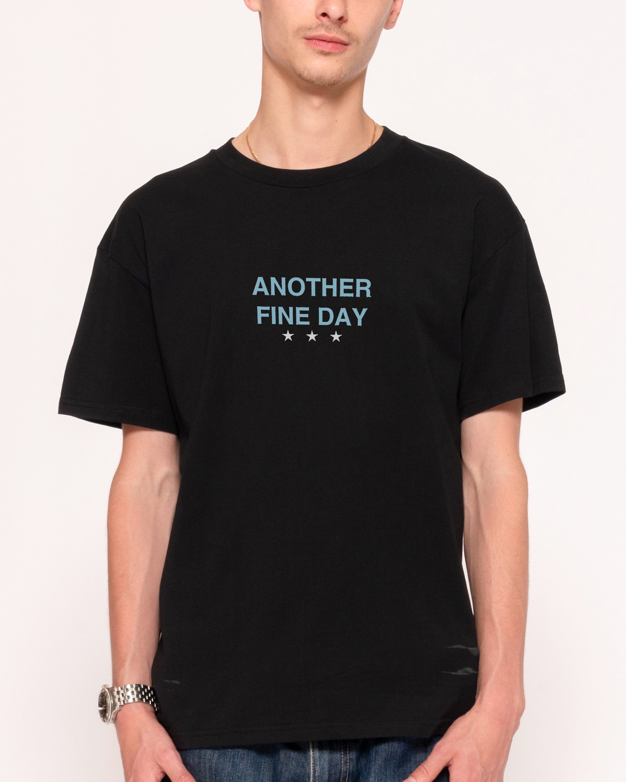 Another Fine Day Ruined Black T-Shirt