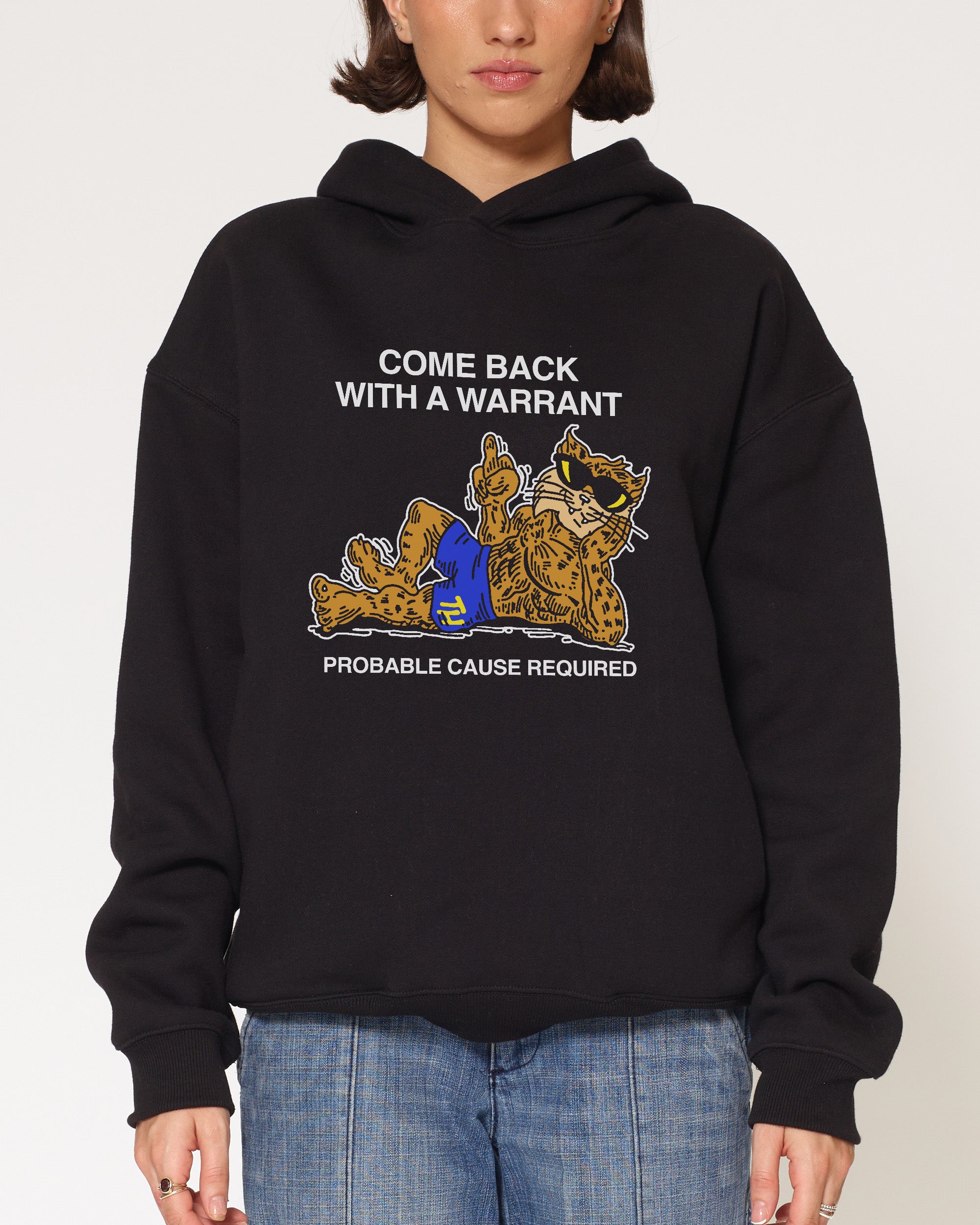 Come Back With A Warrant Black Hoodie