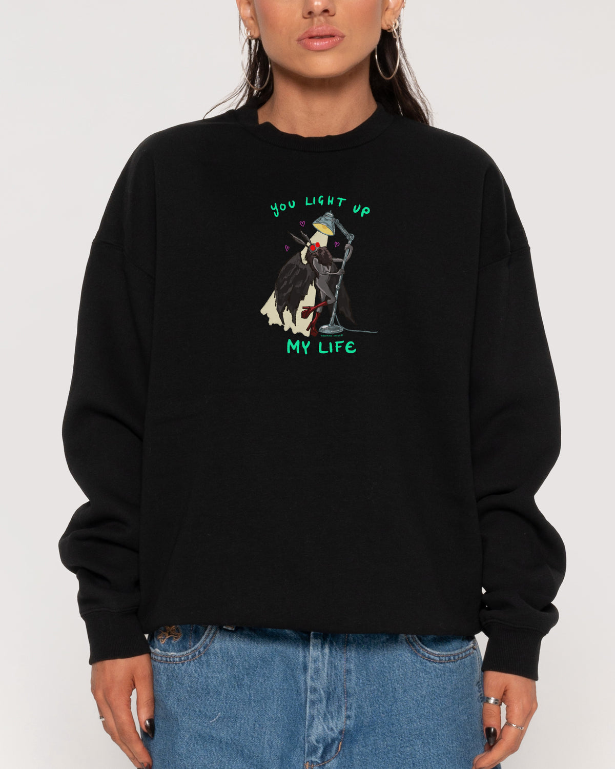 You Light Up My Life Black Sweatshirt