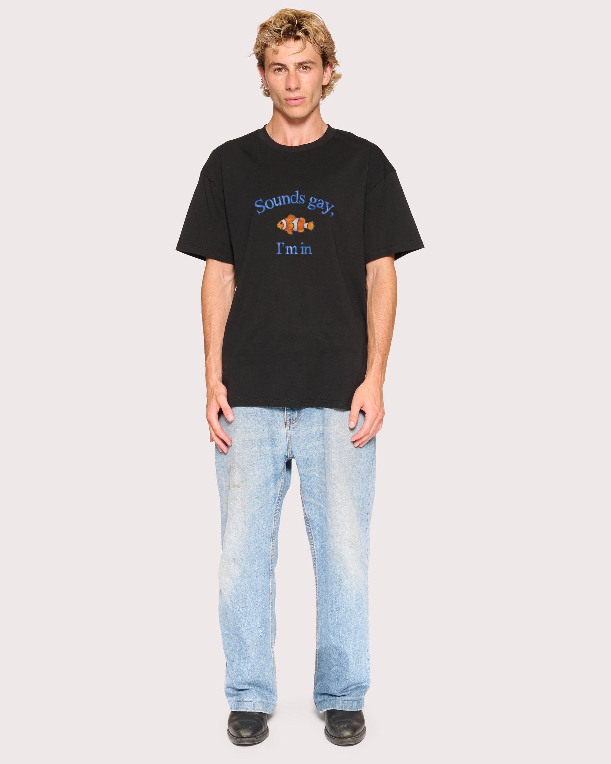 Sounds Gay, I'm In Black T-Shirt