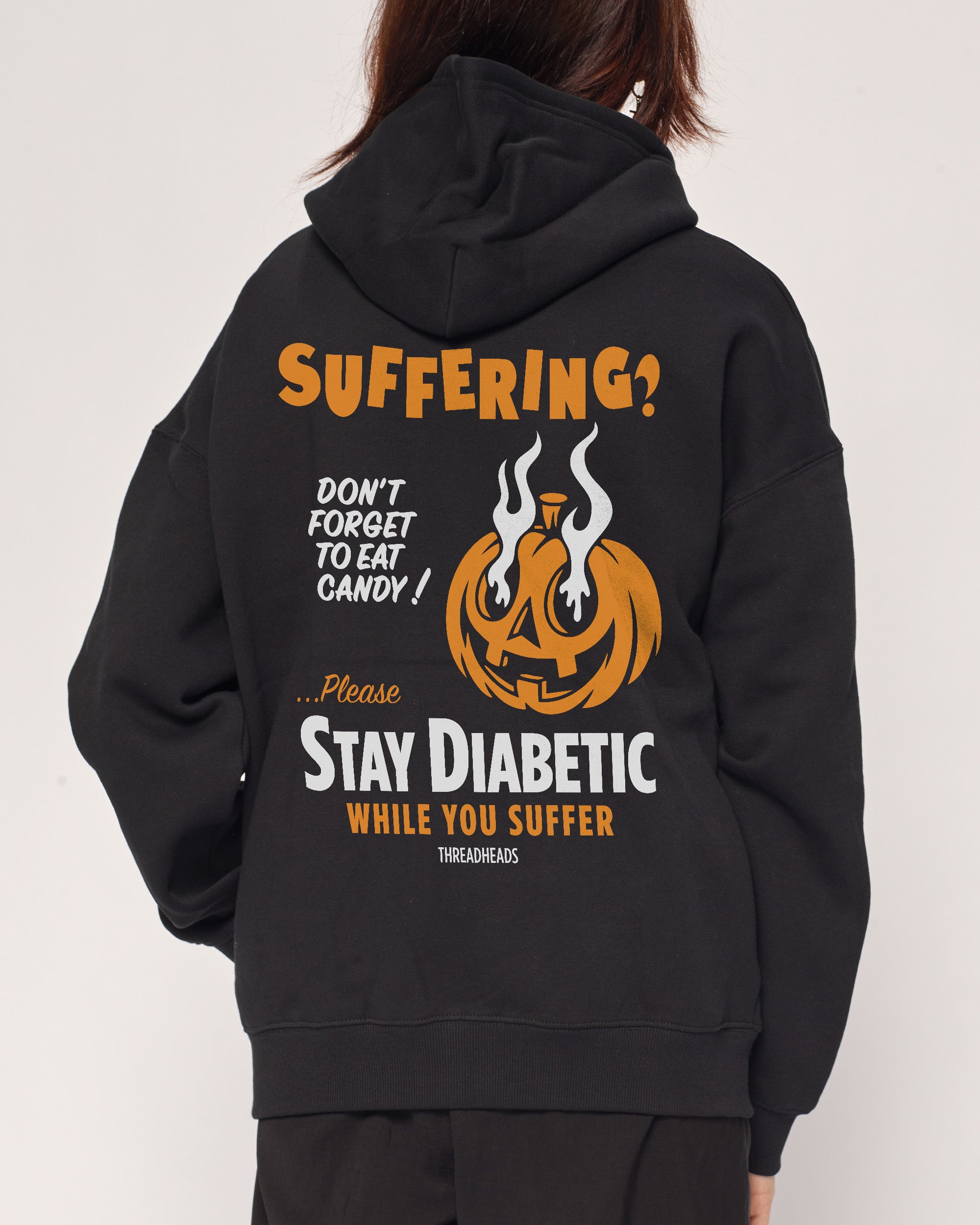Stay Diabetic While You Suffer Hoodie Australia Threadheads Online