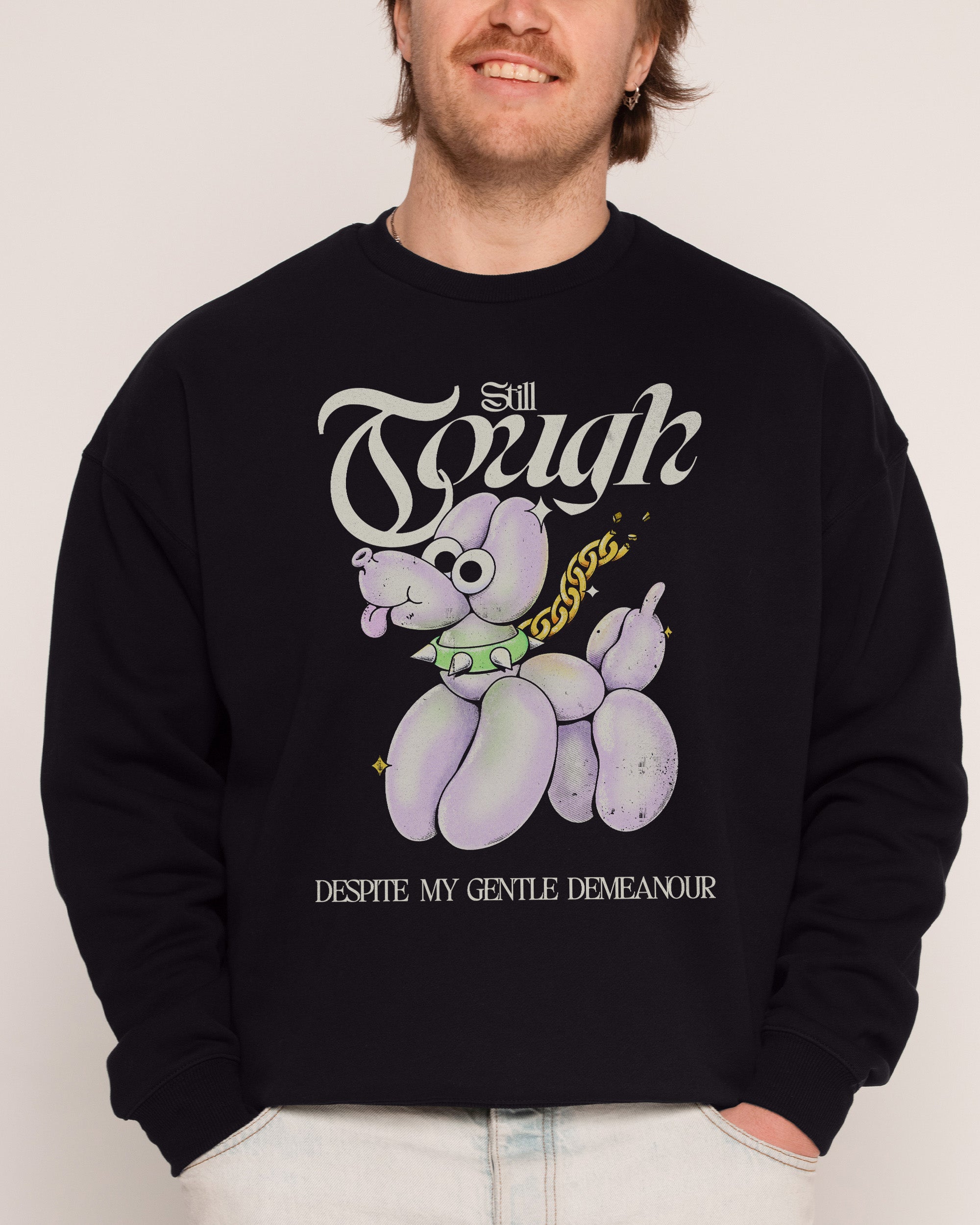 Still Tough Black Sweatshirt