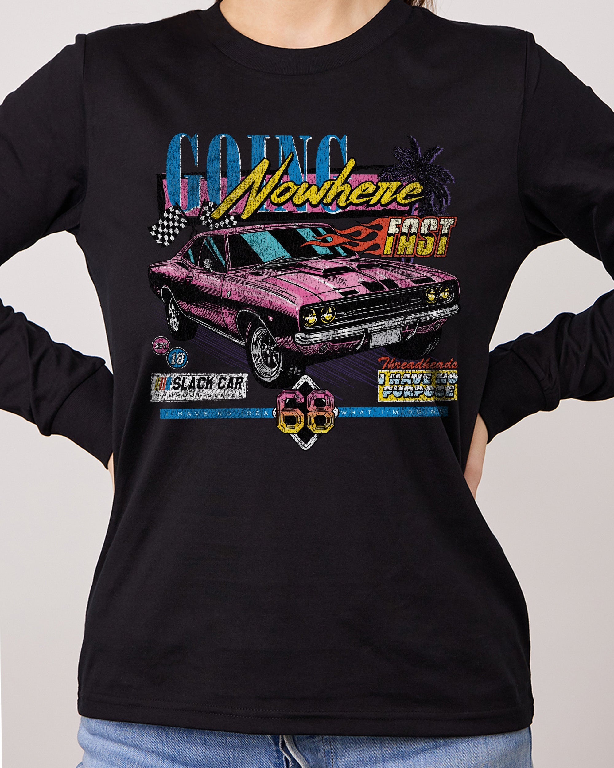 Going nowhere long hot sleeve tee