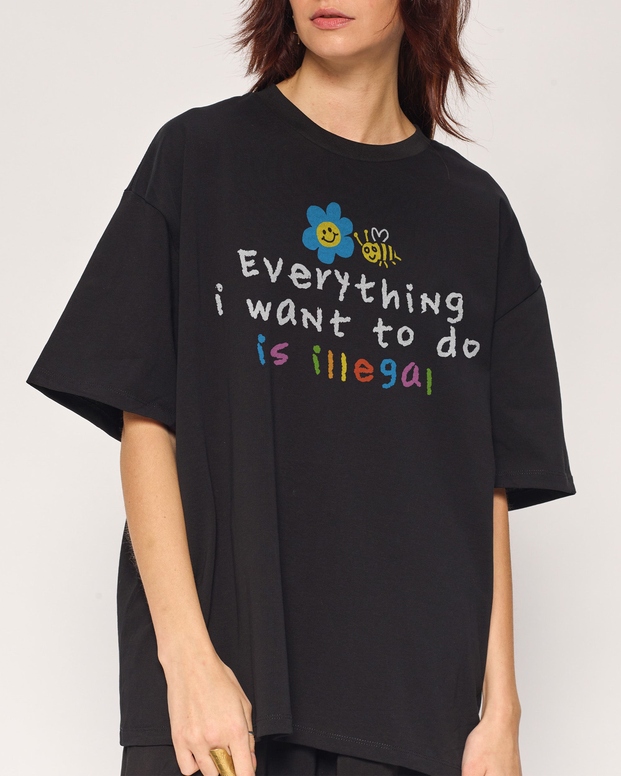 Everything is Illegal Oversized Tee Threadheads Australia Online