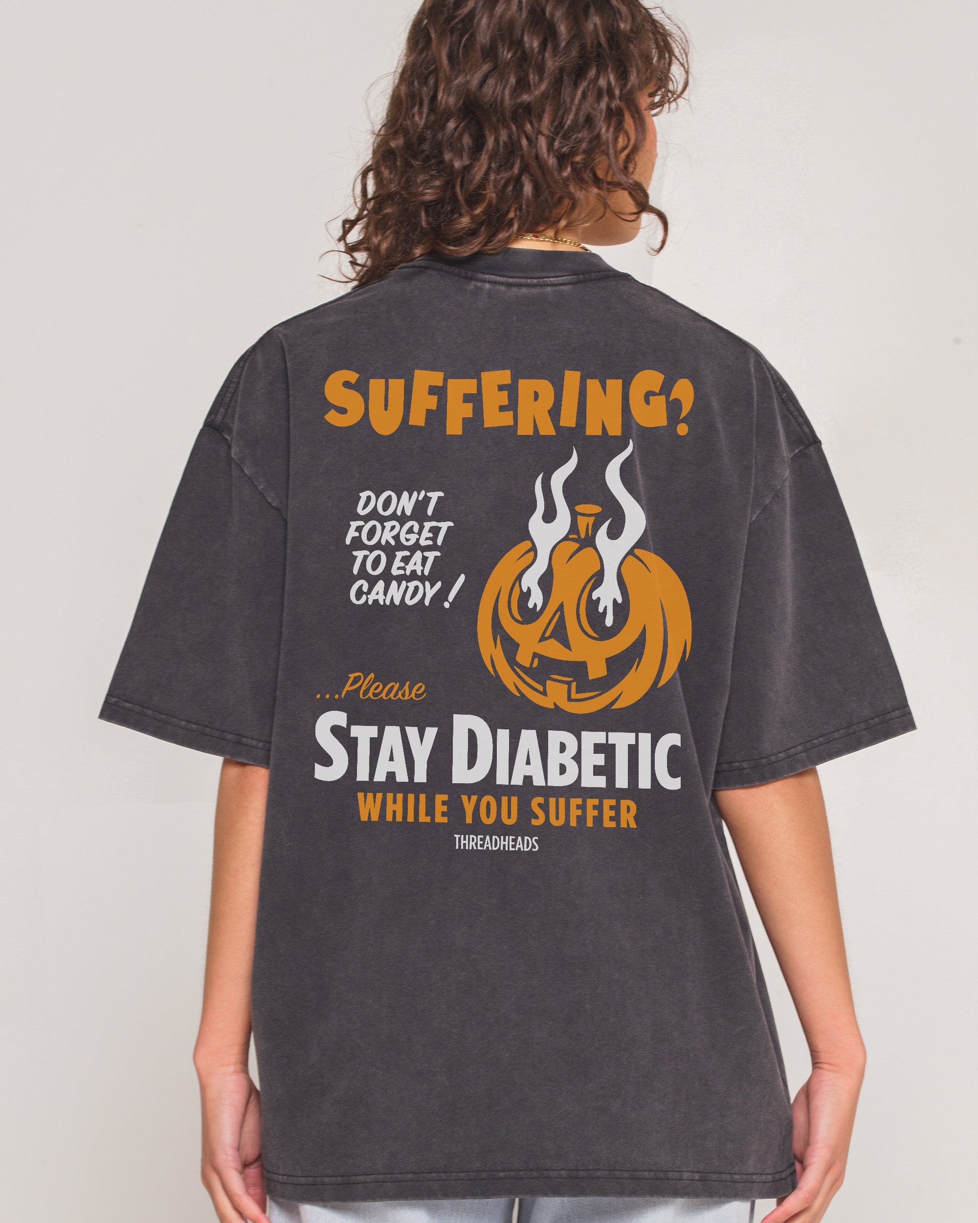 Stay Diabetic While You Suffer Wash Tee Australia Threadheads Online