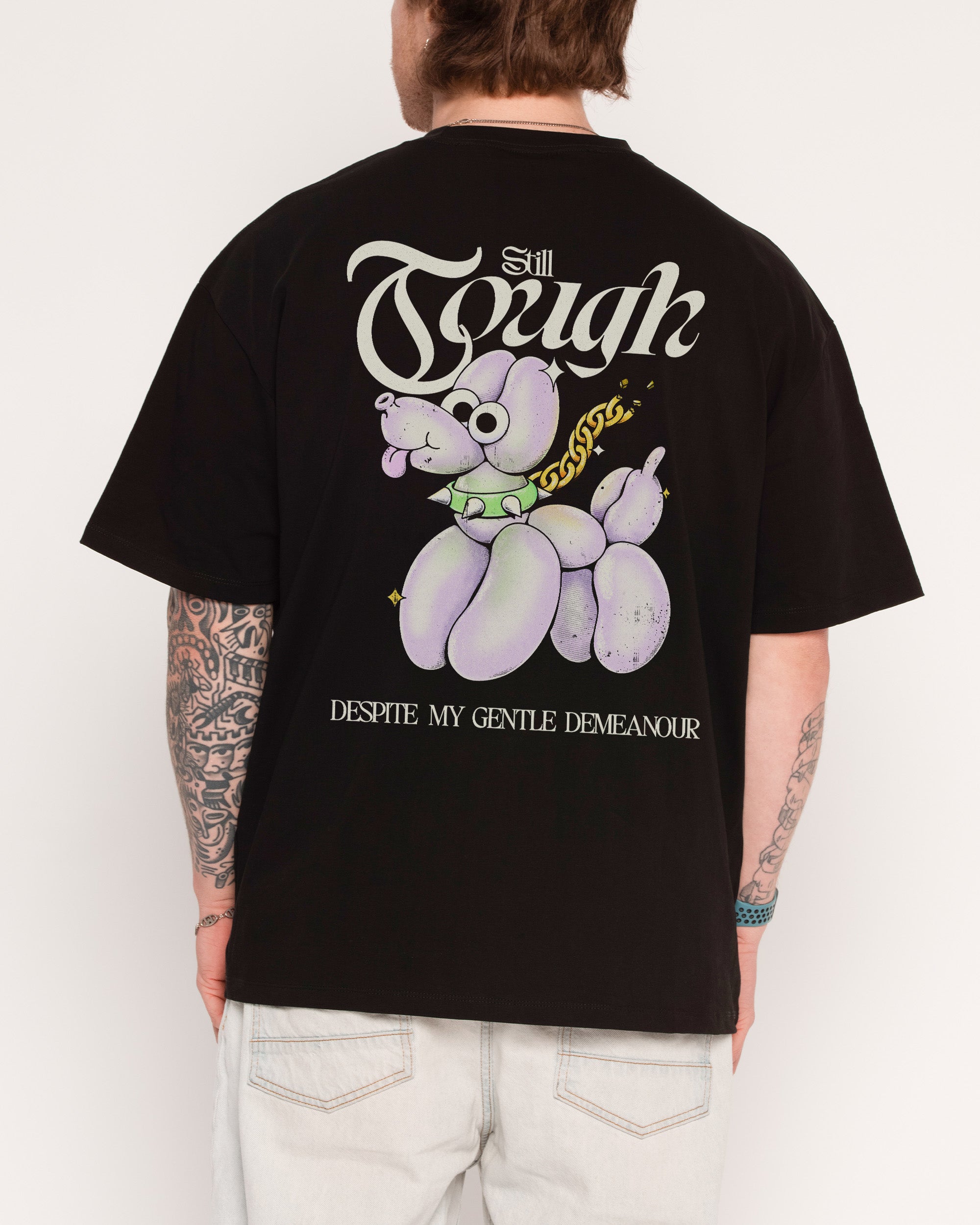 Still Tough Despite My Gentle Demeanour Black Oversized Tee