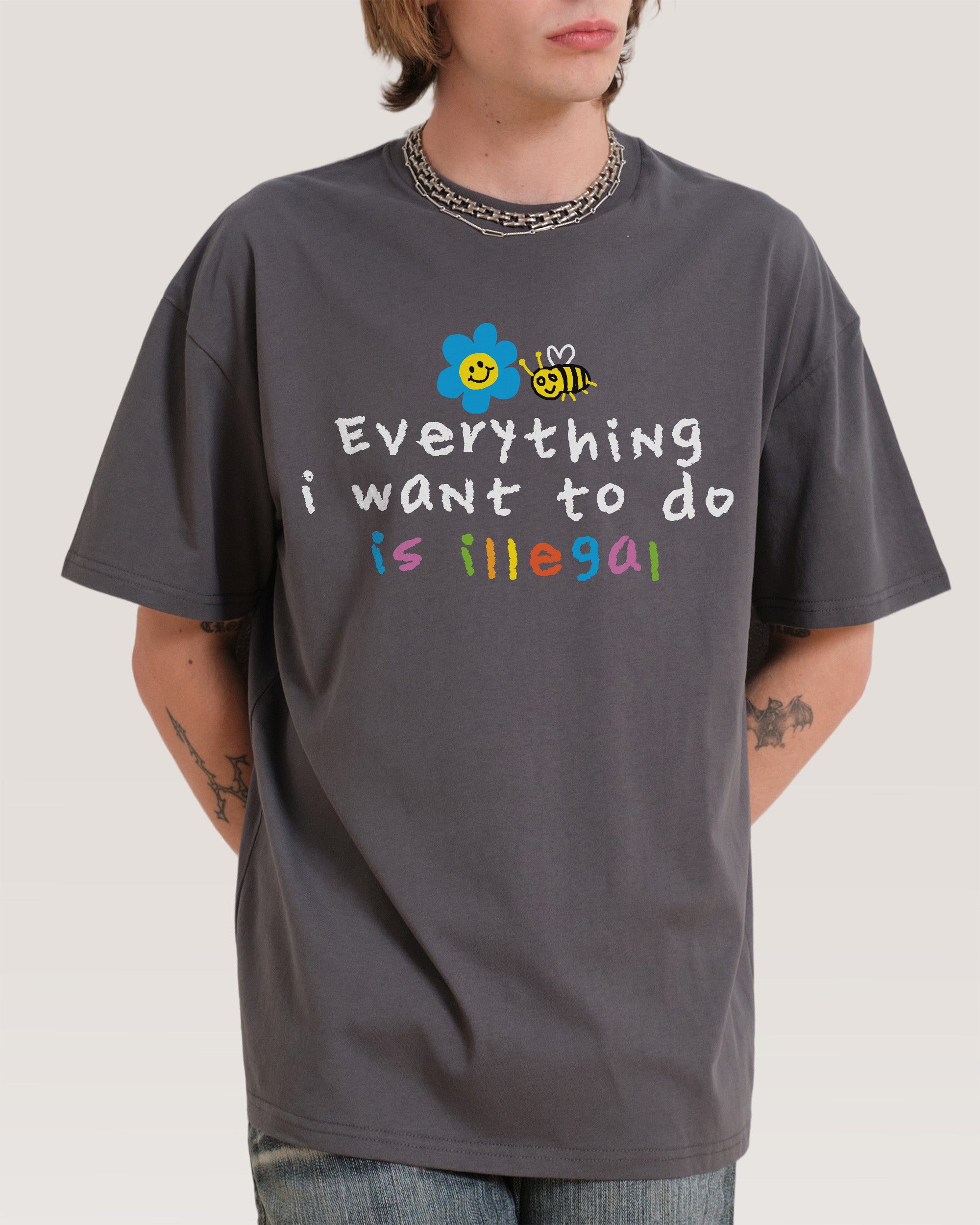 Everything is Illegal T-Shirt Threadheads Australia Online