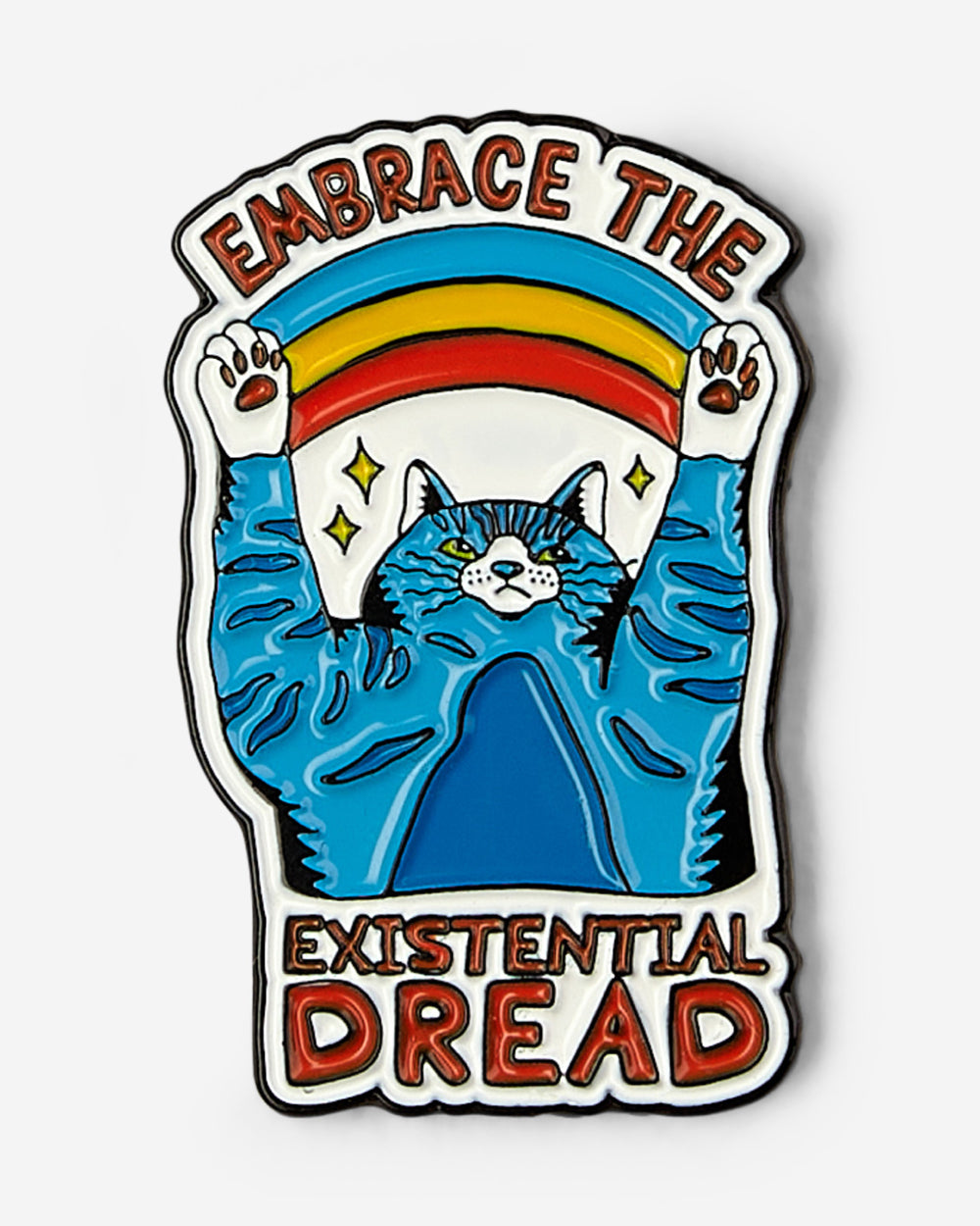 Embrace The Existential Dread Enamel Pin Australia Online