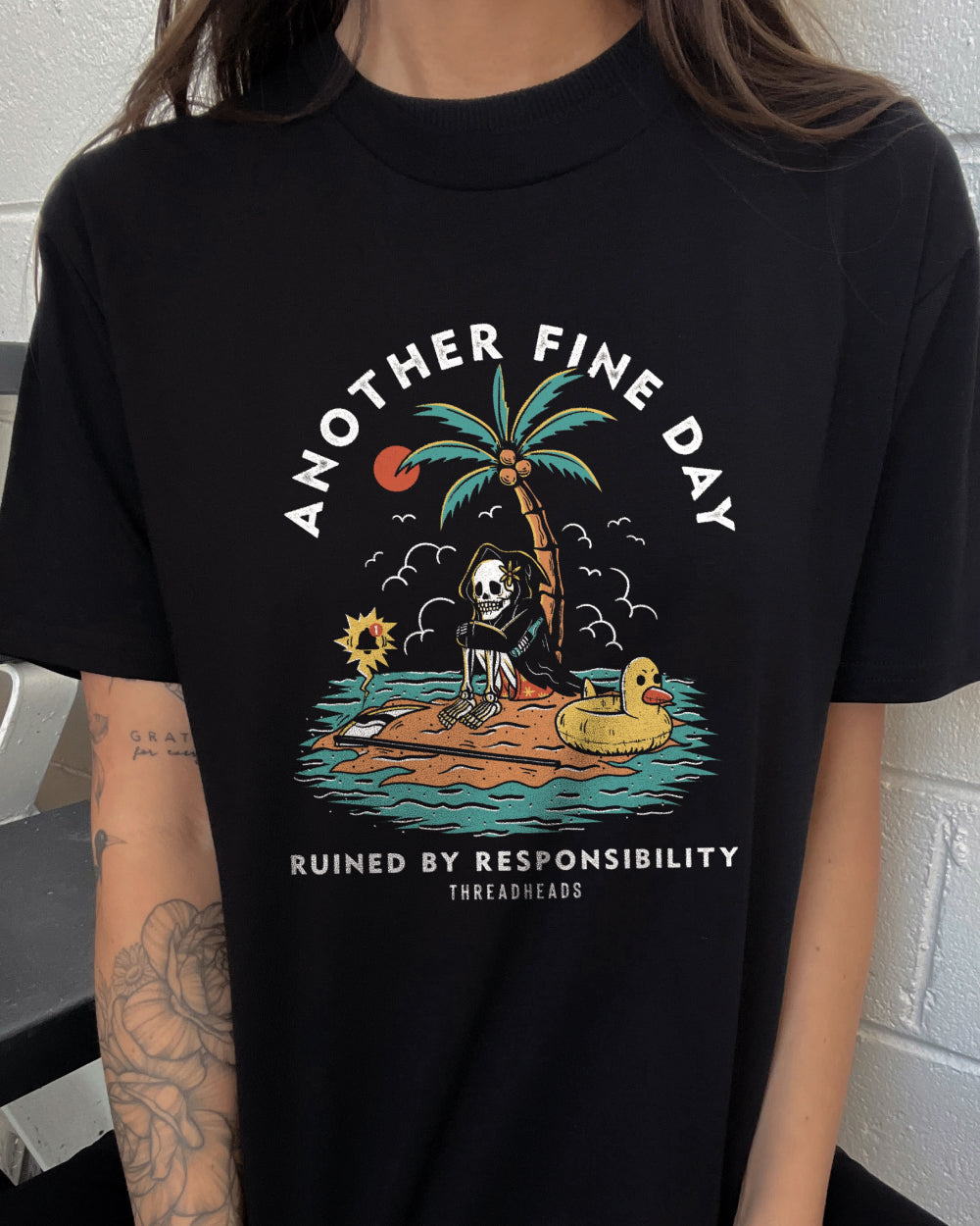 Another Fine Day Ruined by Responsibility T-Shirt Australia Online