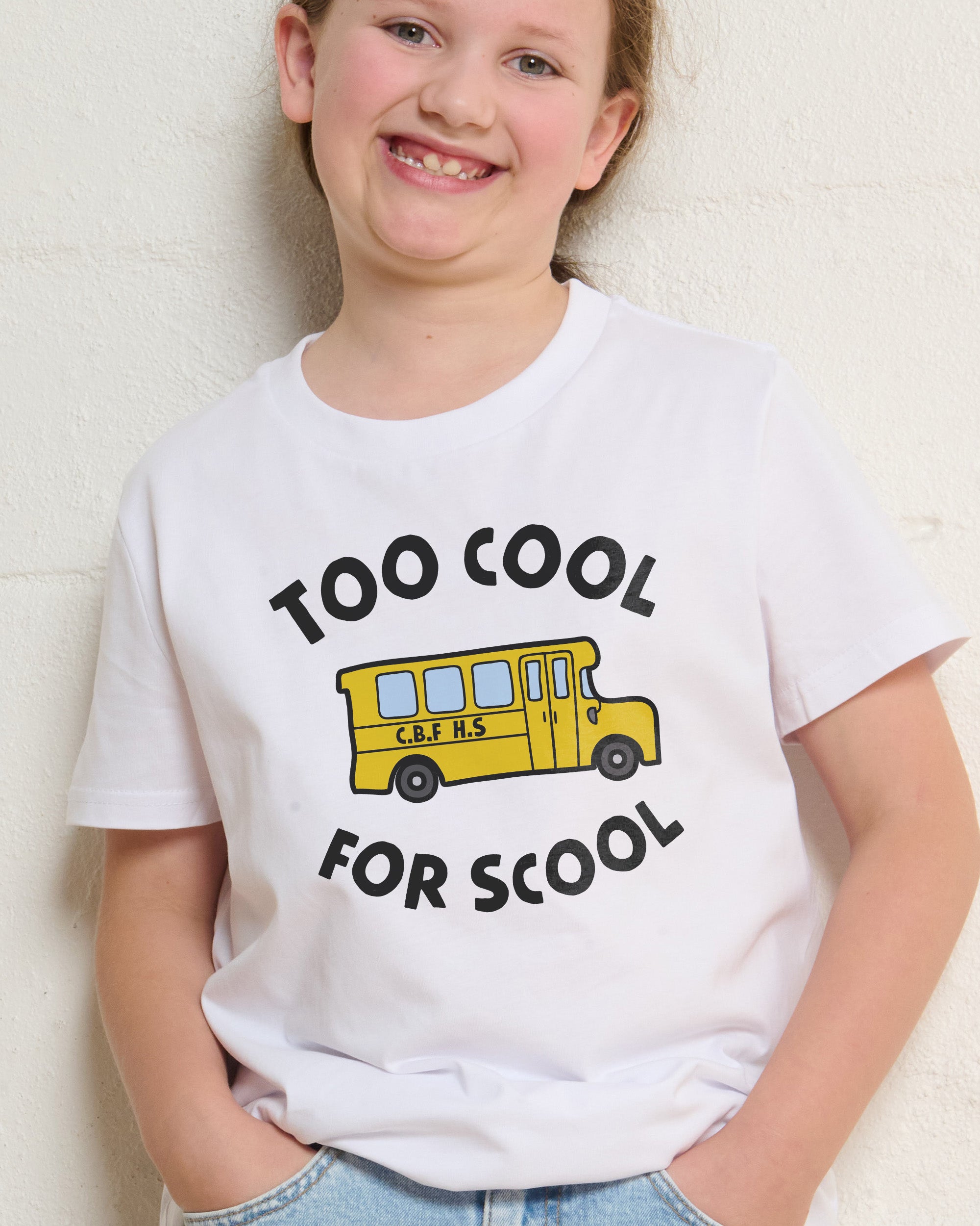 Too Cool for School Kids T-Shirt