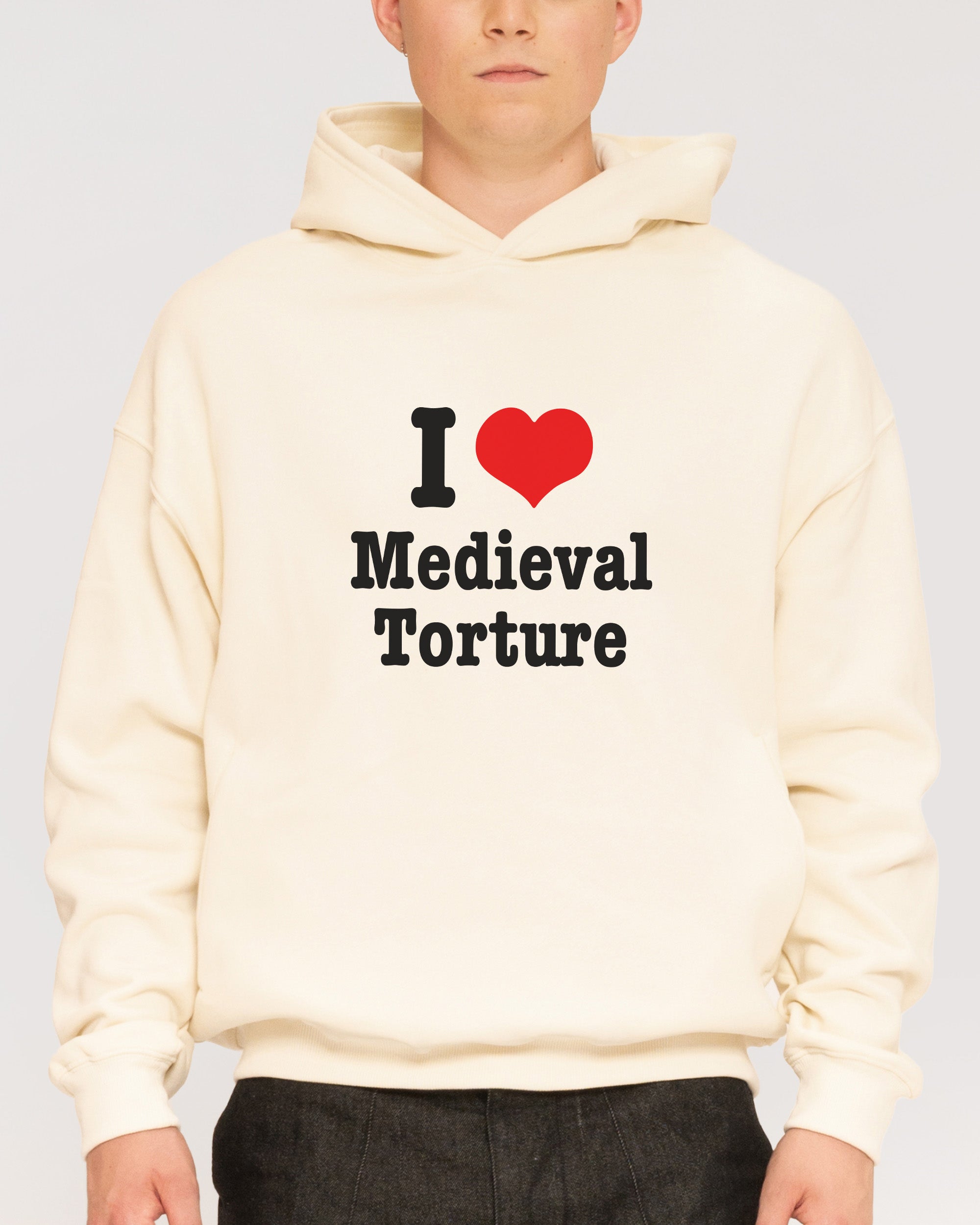 I Love Medieval Torture Natural Hoodie