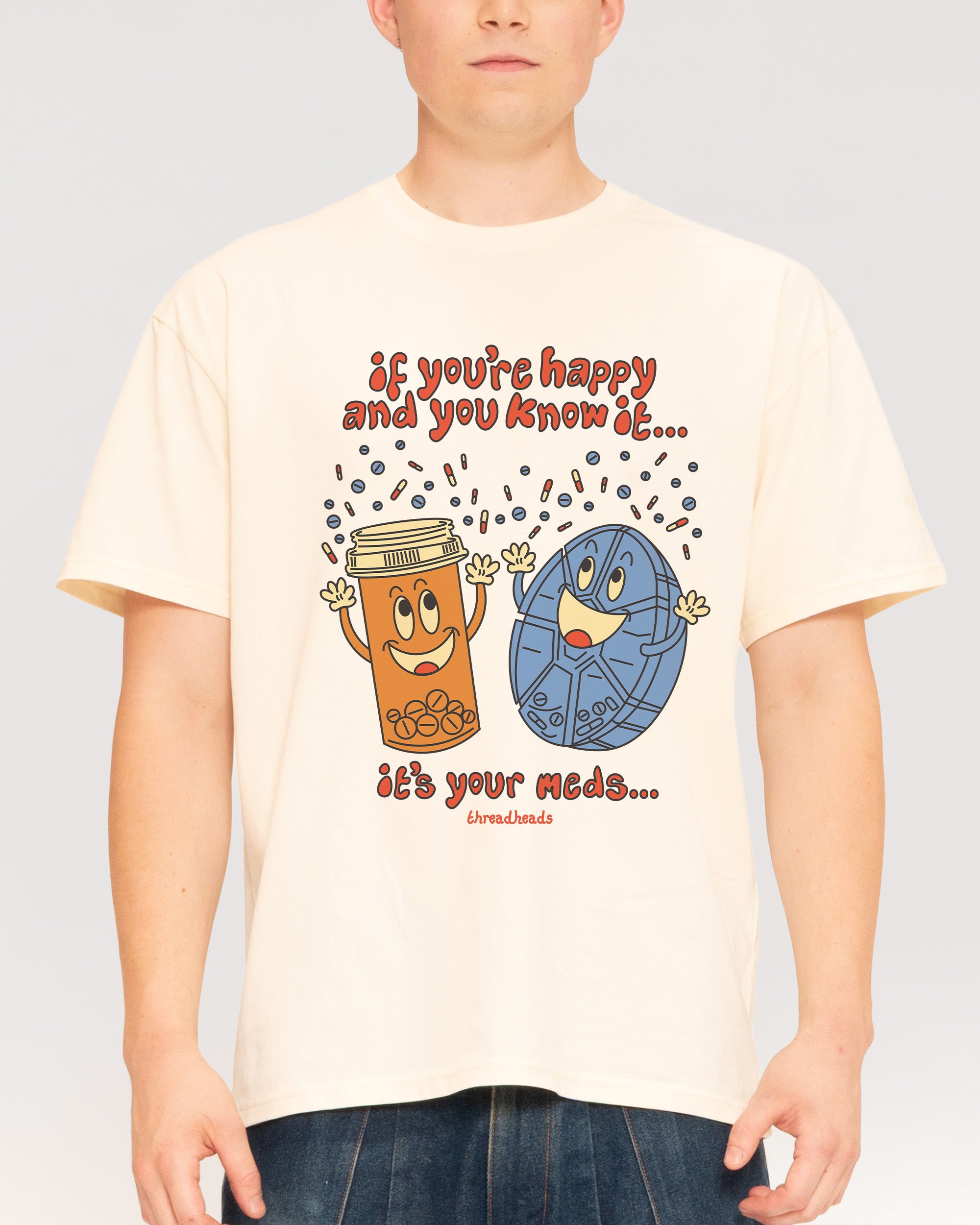 It's Your Meds T-Shirt