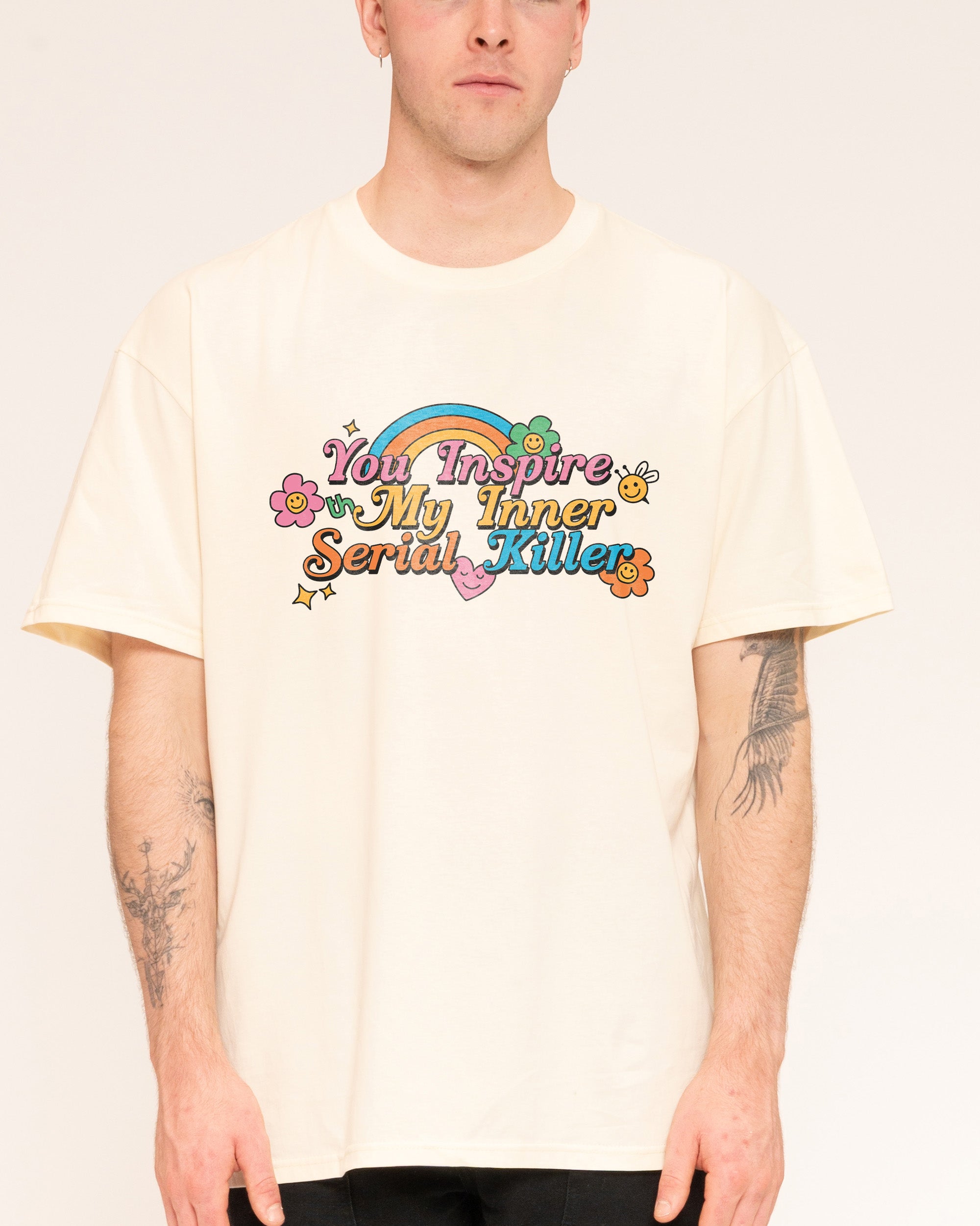 You Inspire My Inner Serial Killer T-Shirt