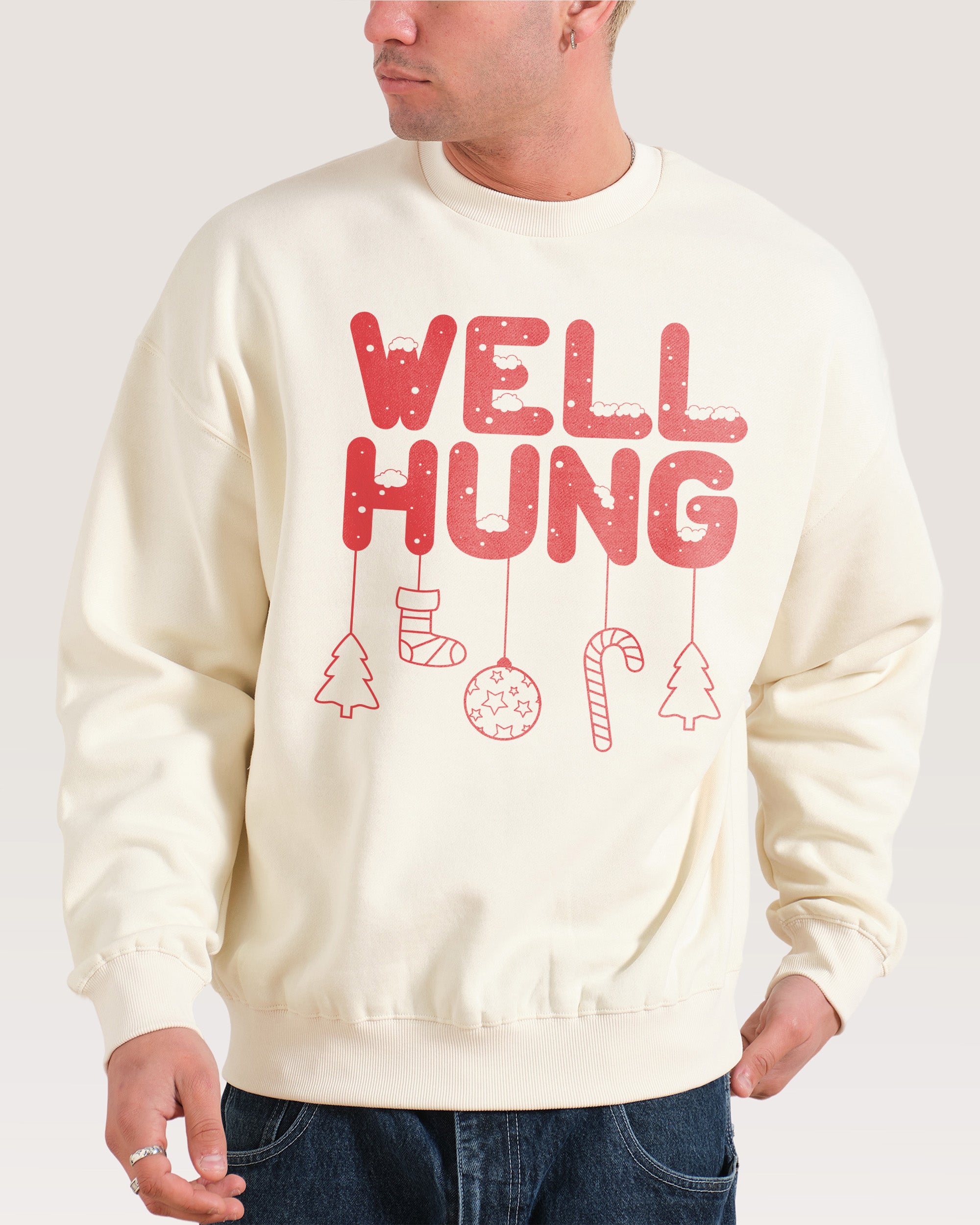 Well Hung Sweatshirt
