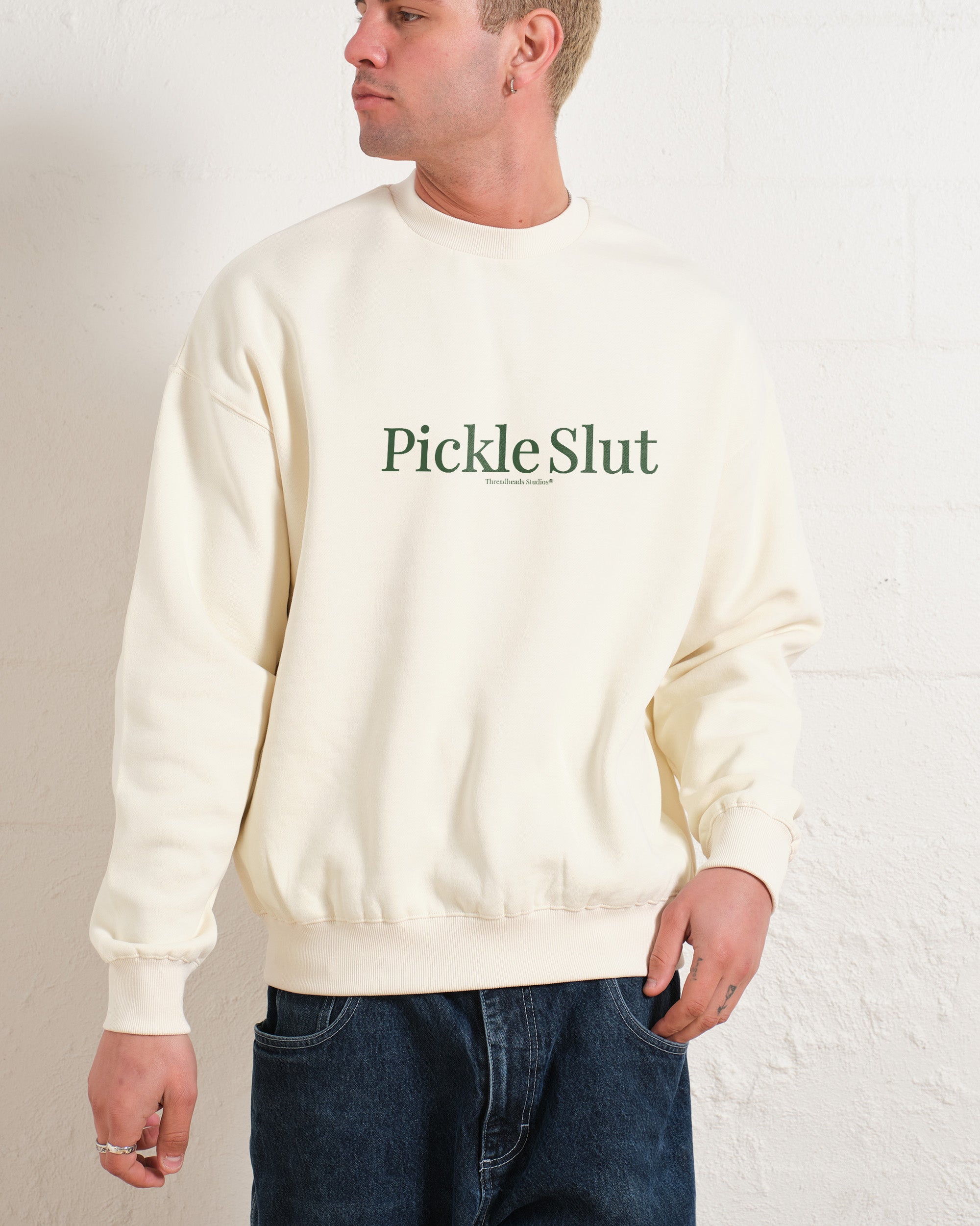 Pickle Slut Sweatshirt