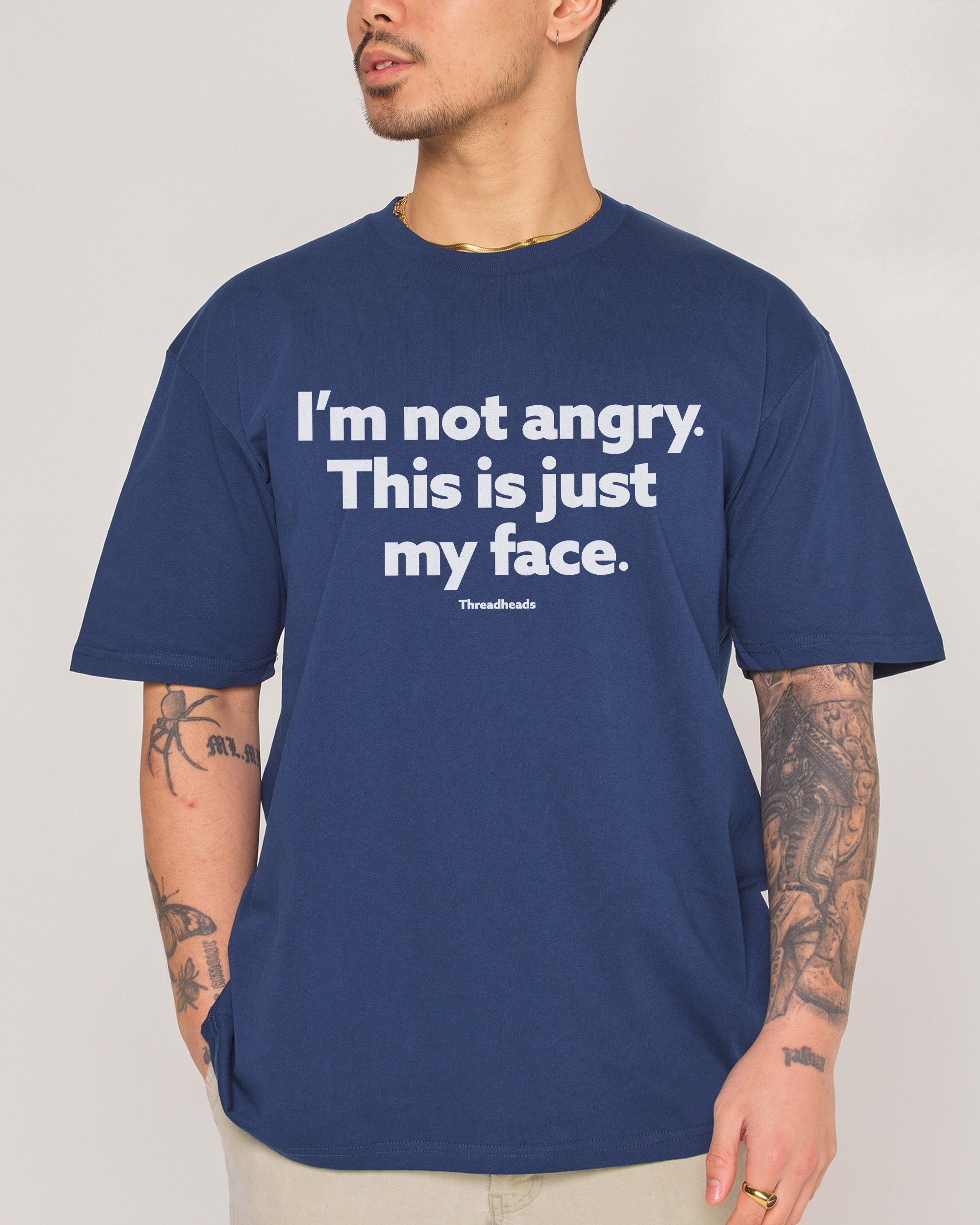 I'm Not Angry T-Shirt