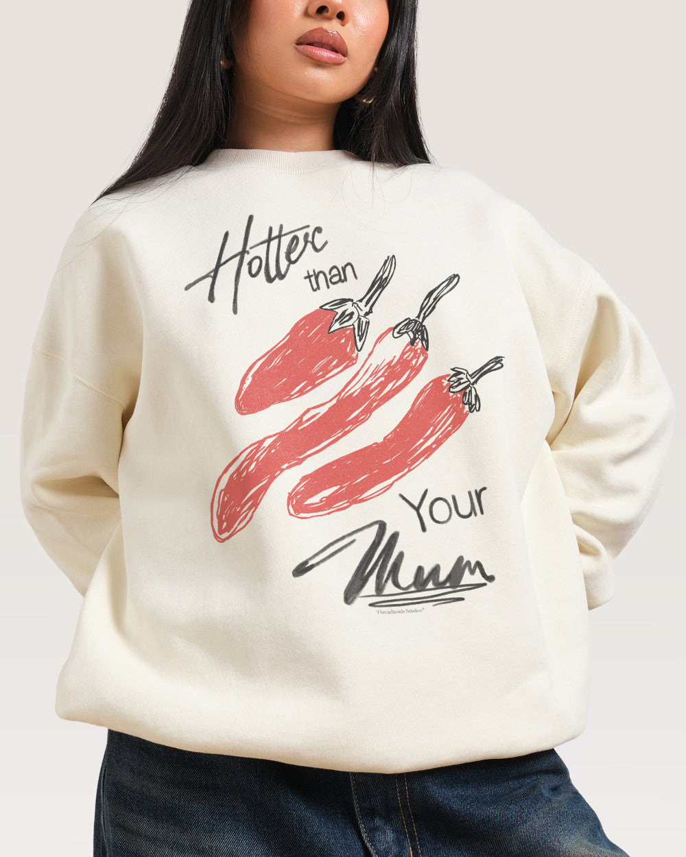 Hotter Than Your Mum Sweatshirt Threadheads Australia Online