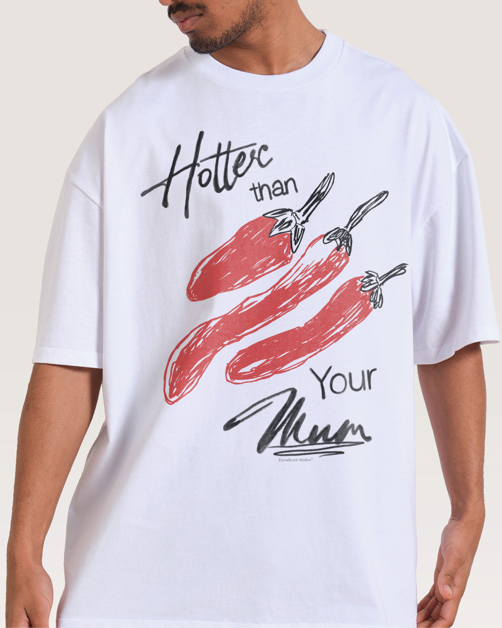 Hotter Than Your Mum Oversized Tee Threadheads Australia Online