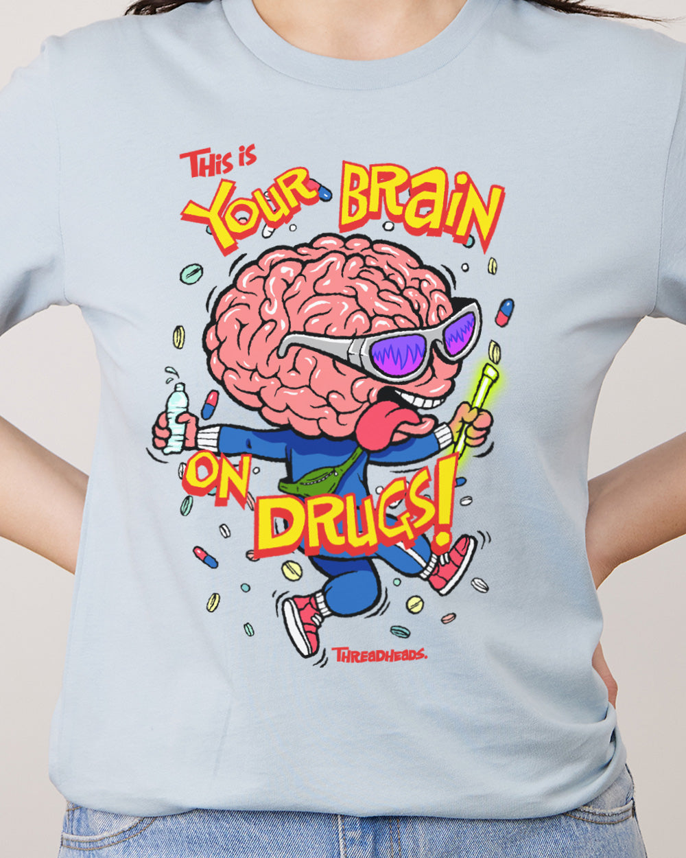 Your Brain On Drugs T-Shirt Australia Online