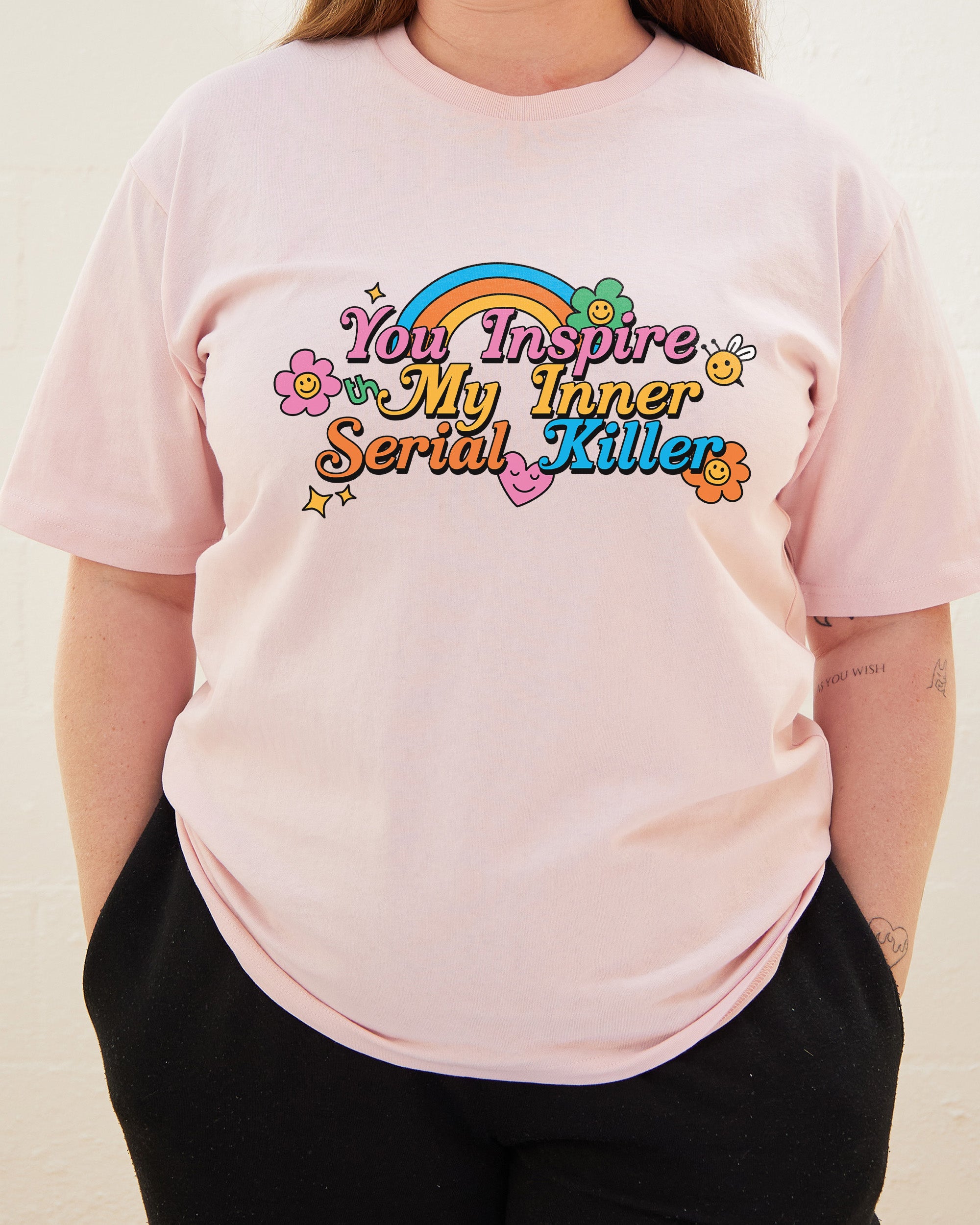 You Inspire My Inner Serial Killer T-Shirt Australia Online