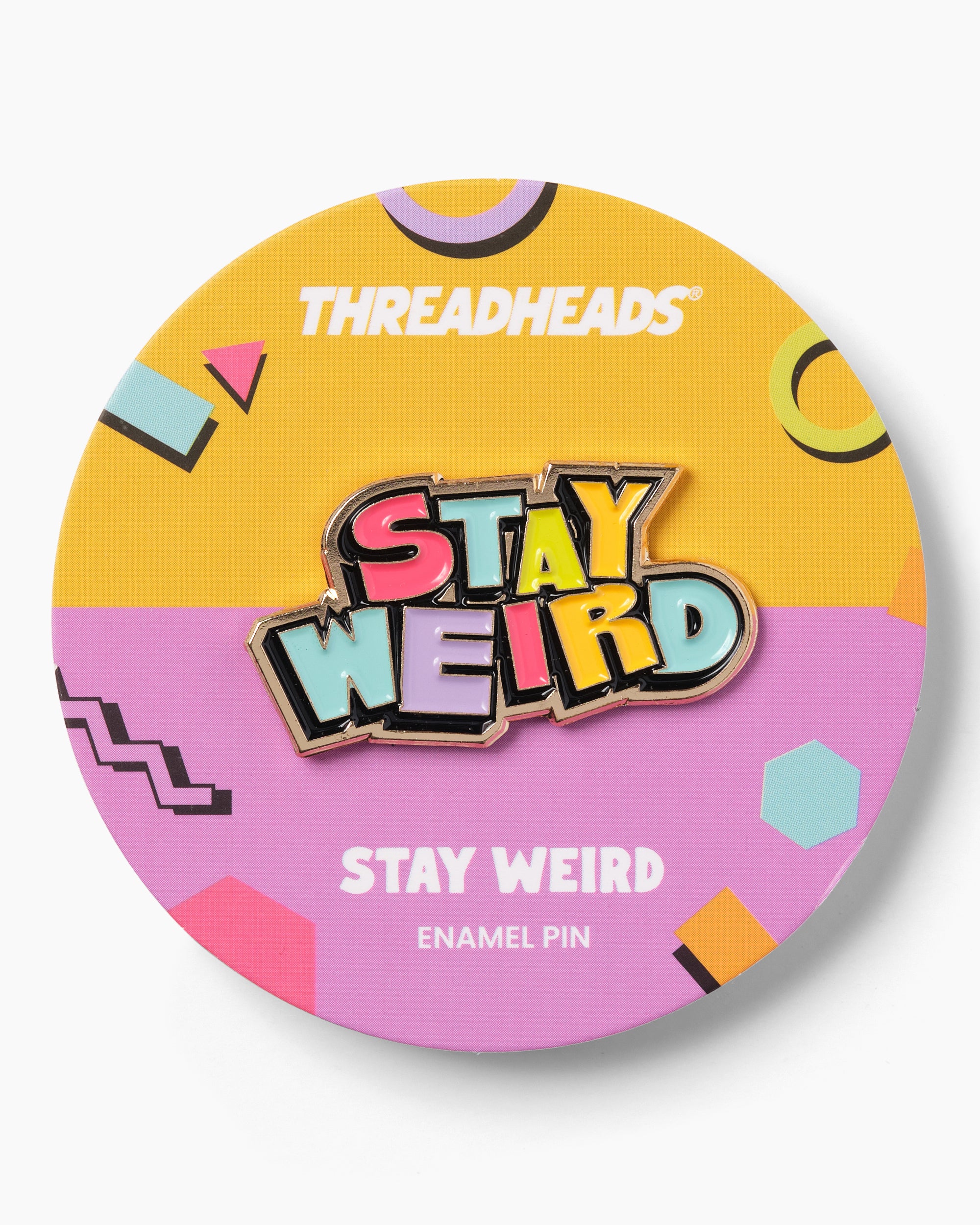 Stay Weird Enamel Pin Australia Online