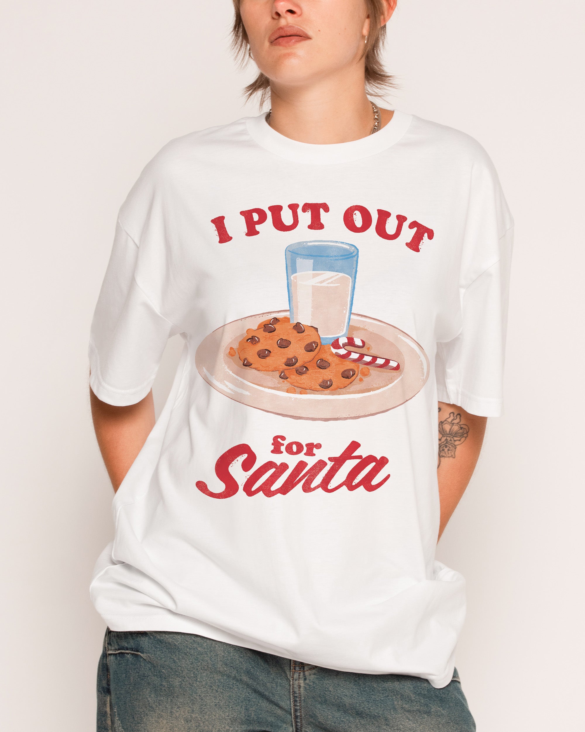 I Put Out for Santa T-Shirt