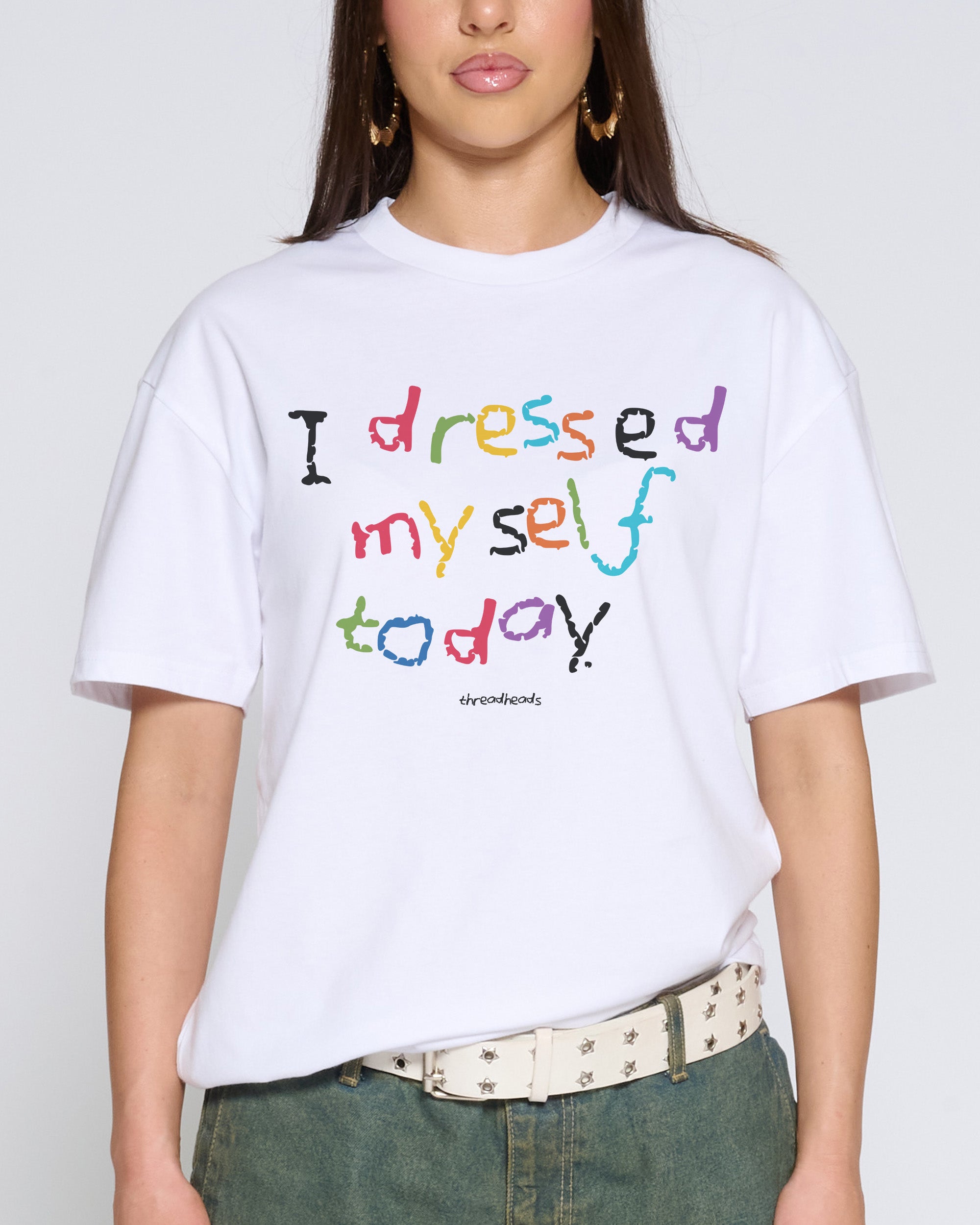 dressed up t shirt I Dressed Myself Today T-Shirt | 2XL | White | 100% Combed Cotton | Regular Fit