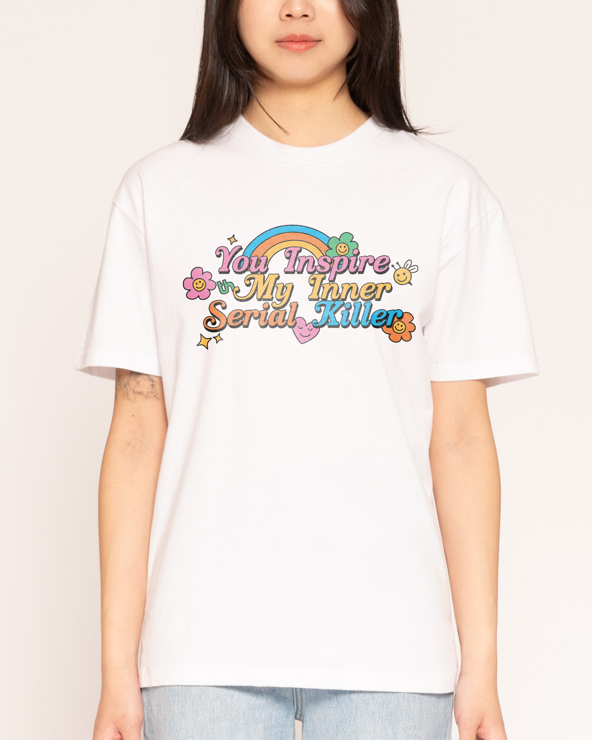 You Inspire My Inner Serial Killer T-Shirt