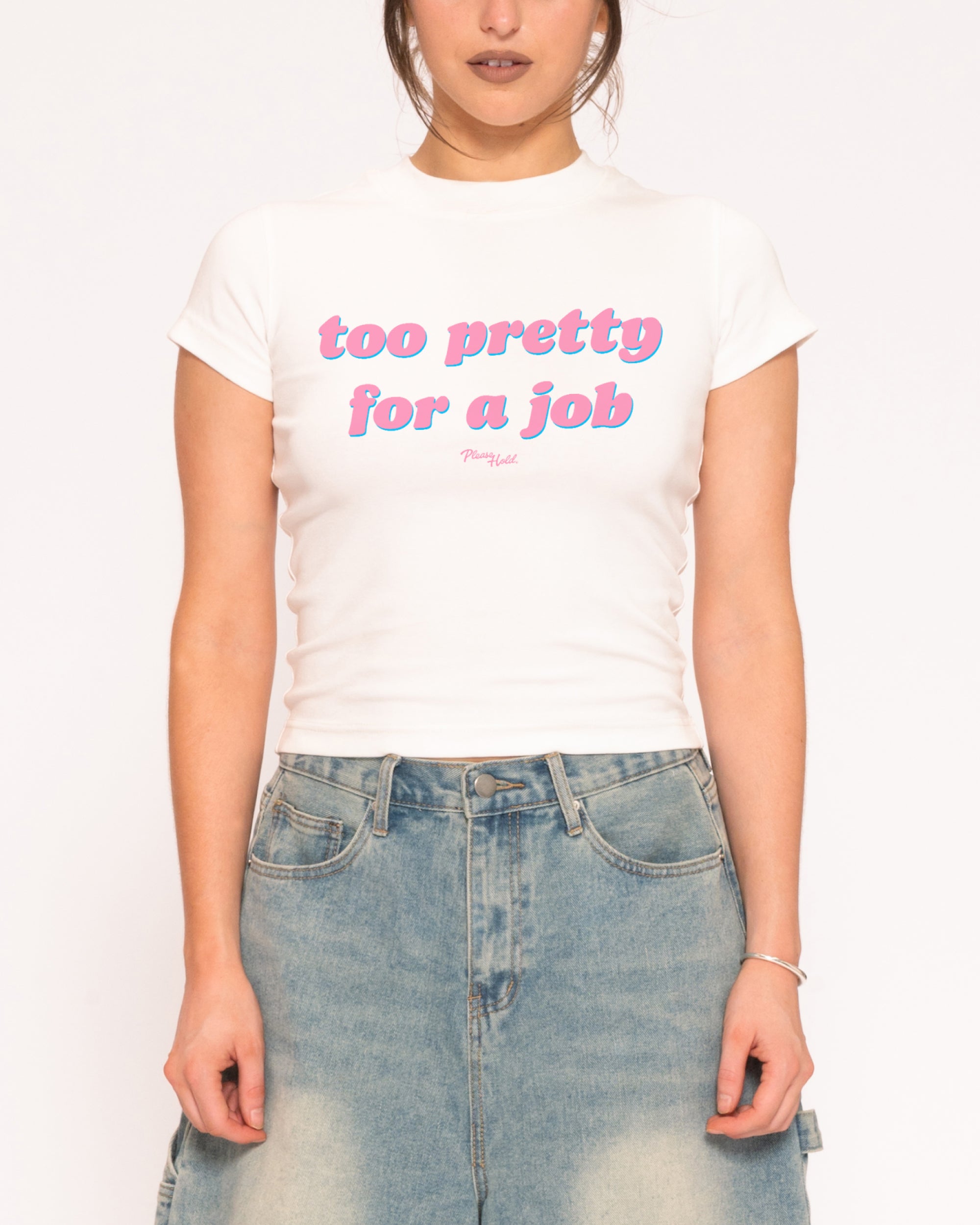 Too Pretty For A Job White Longline Baby Tee