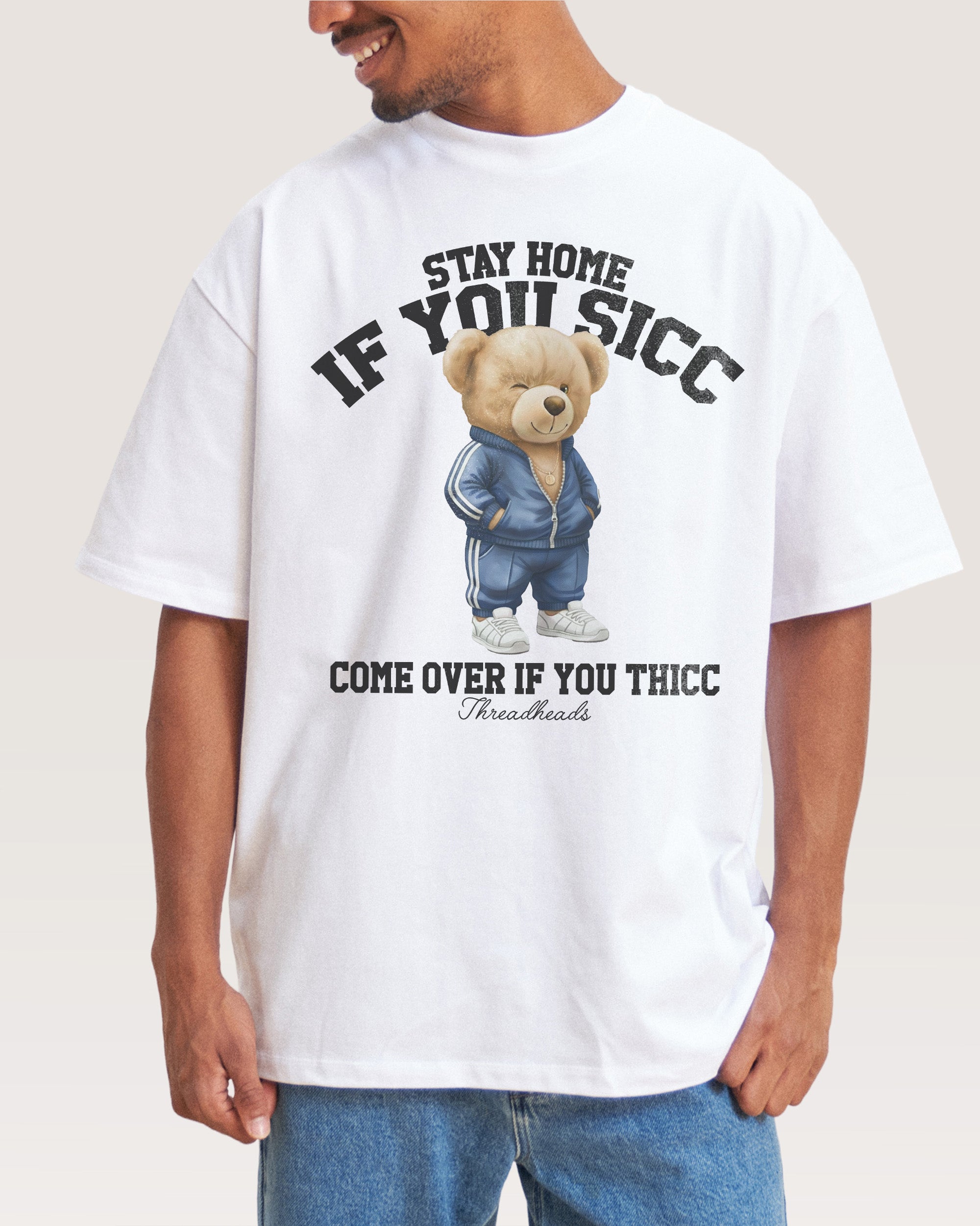 Stay Home if you Sicc White Oversized Tee