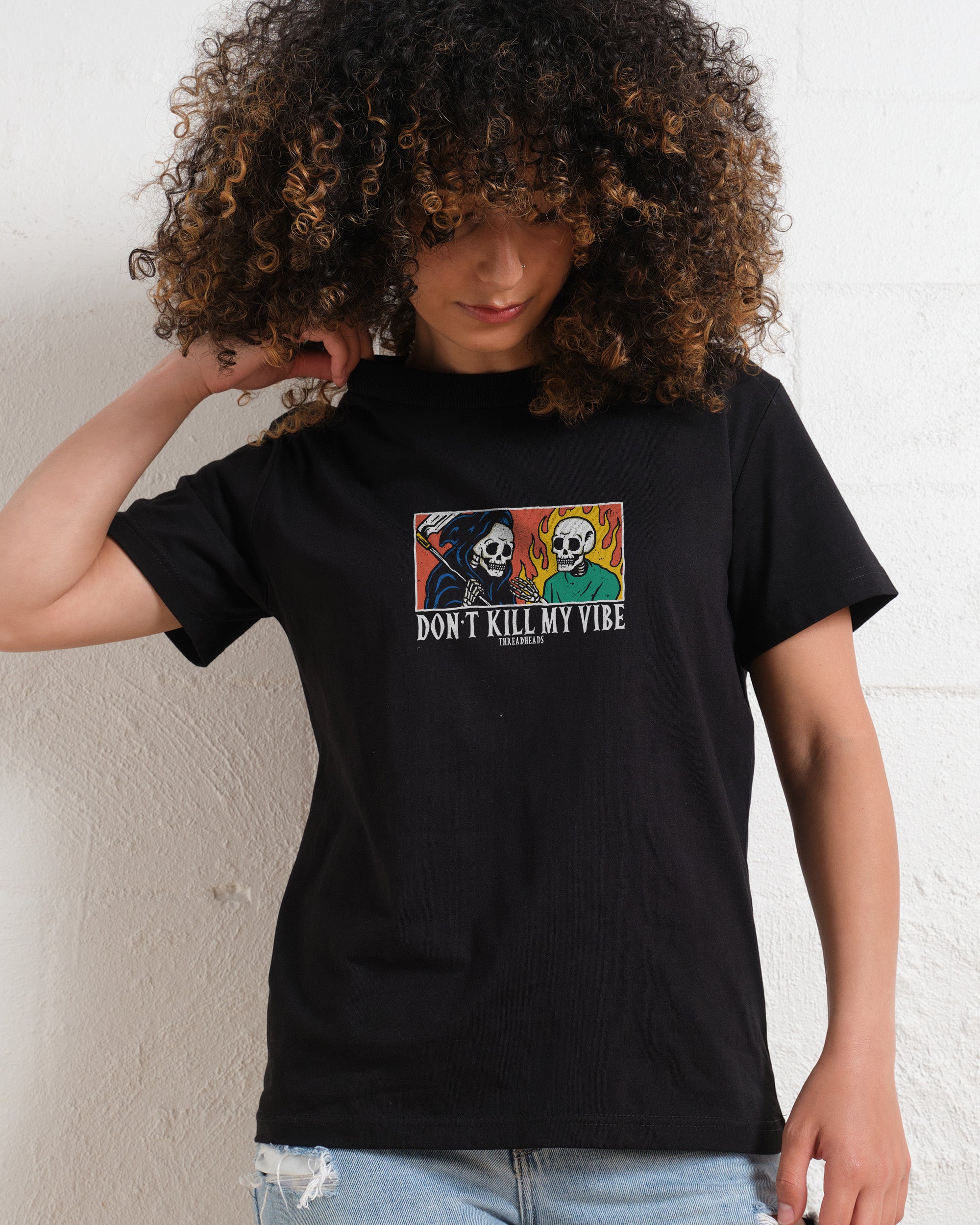 Don't Kill My Vibe Women's Tee