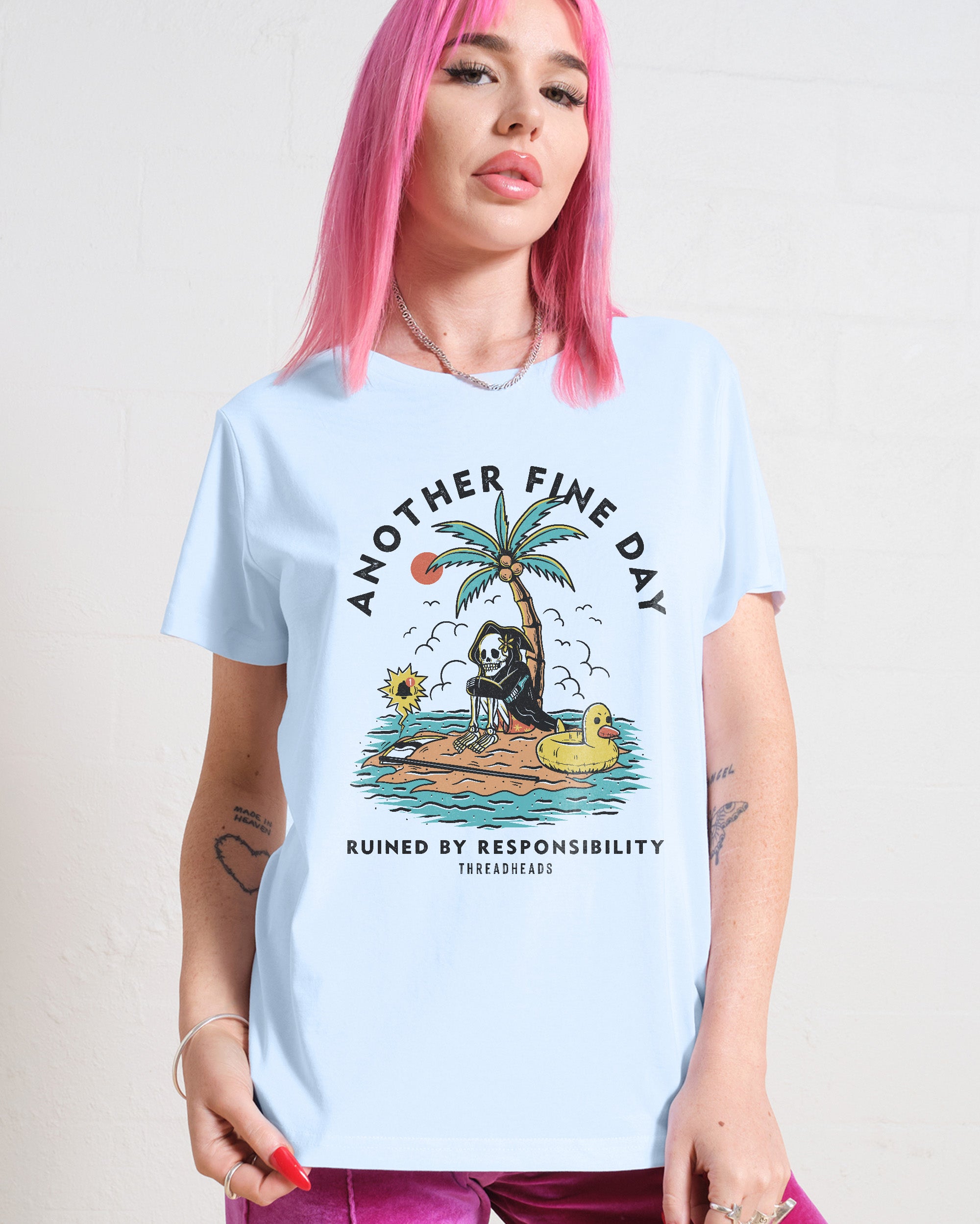 Another Fine Day Ruined by Responsibility Women's Tee Online Australia