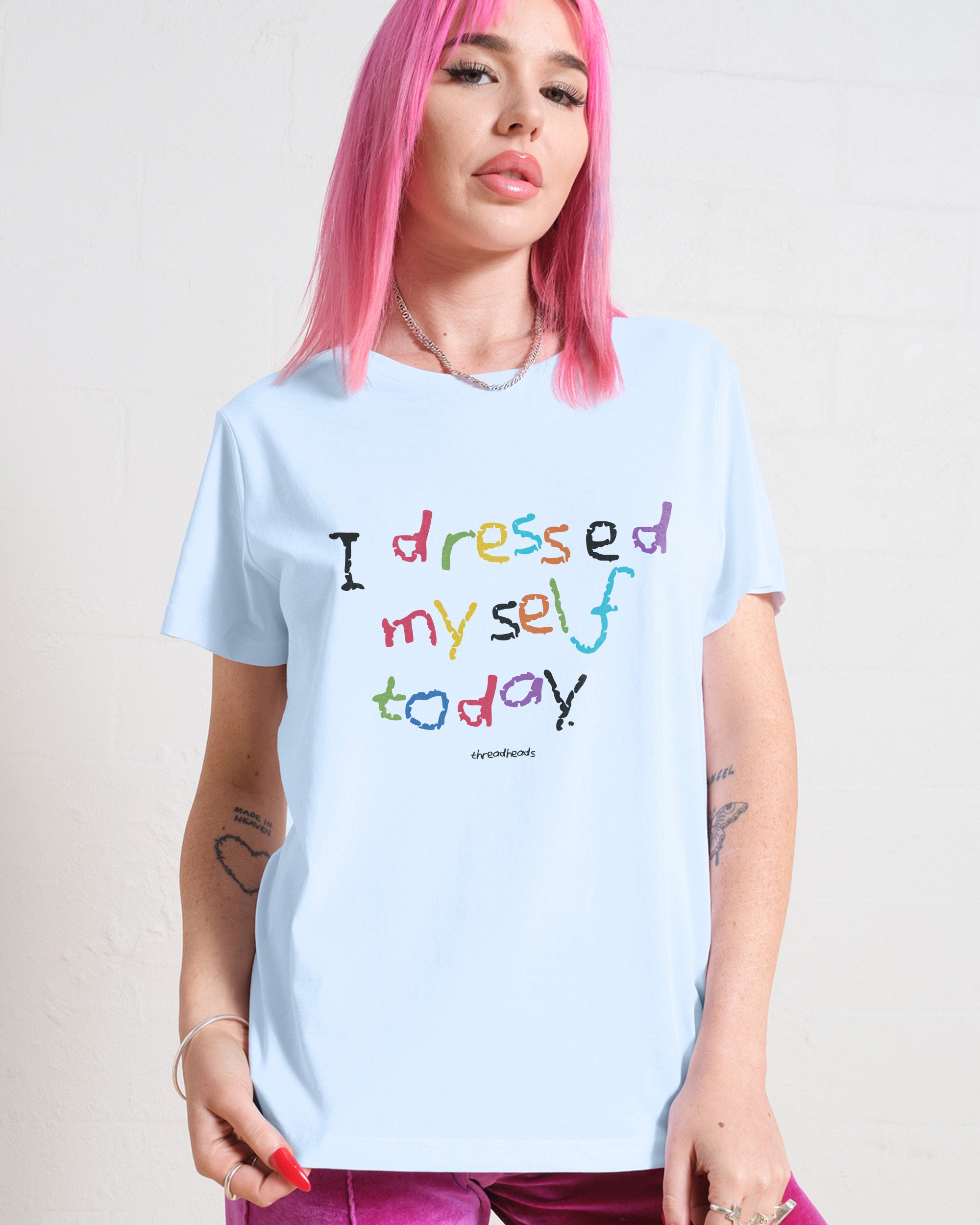 I Dressed Myself Today Women's Tee Online Australia