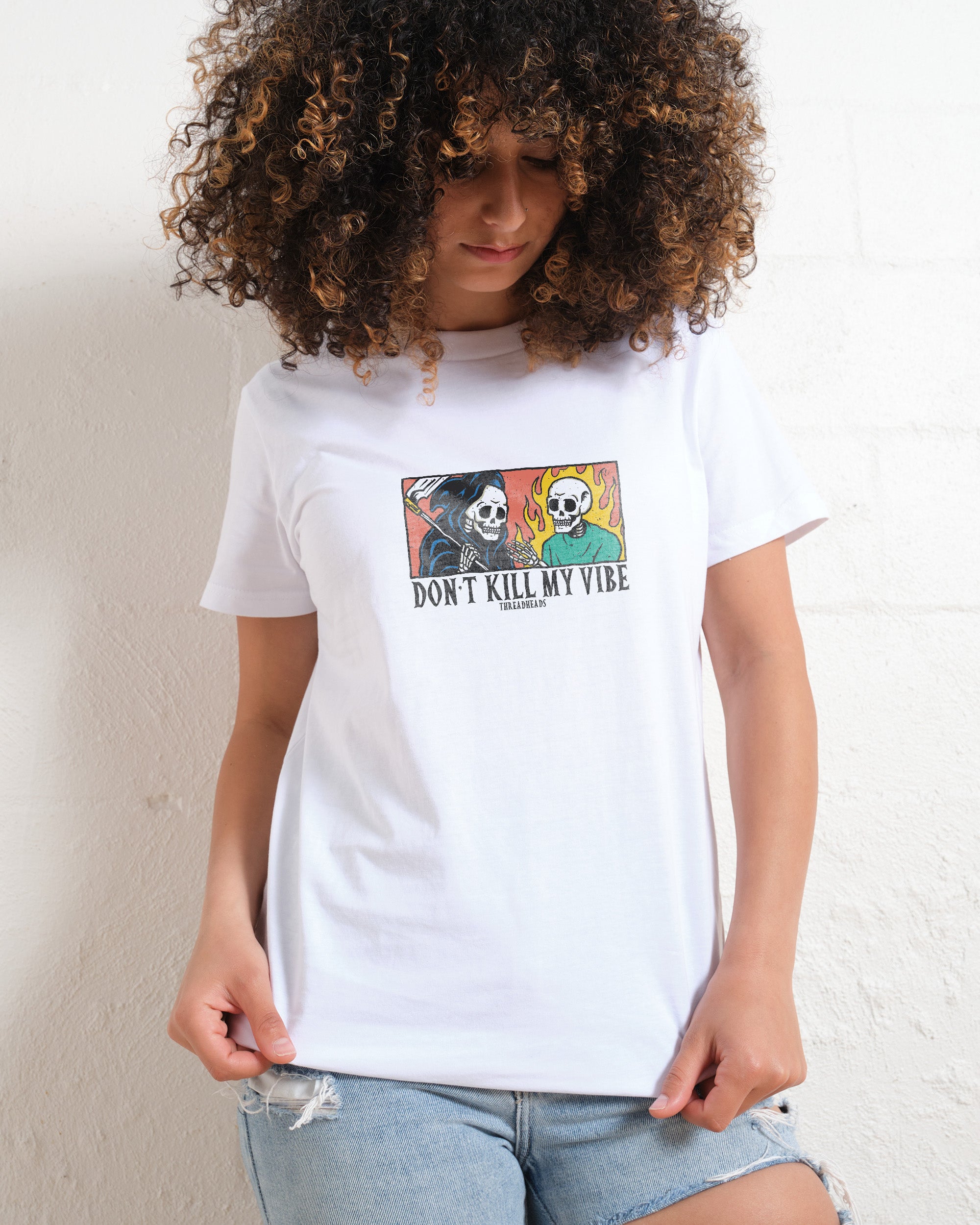 Don't Kill My Vibe Women's Tee