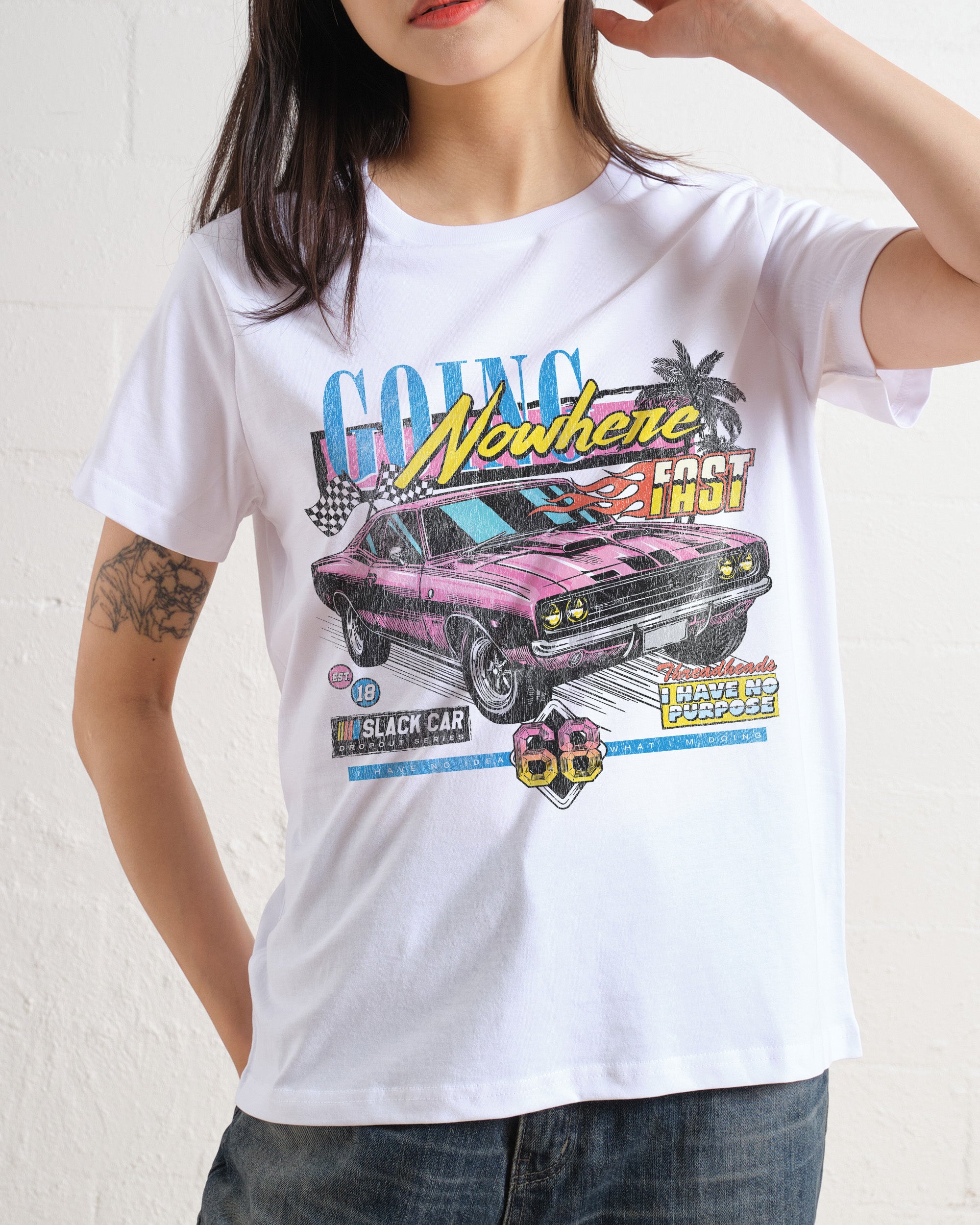 Going Nowhere Fast Women's Tee Online Australia