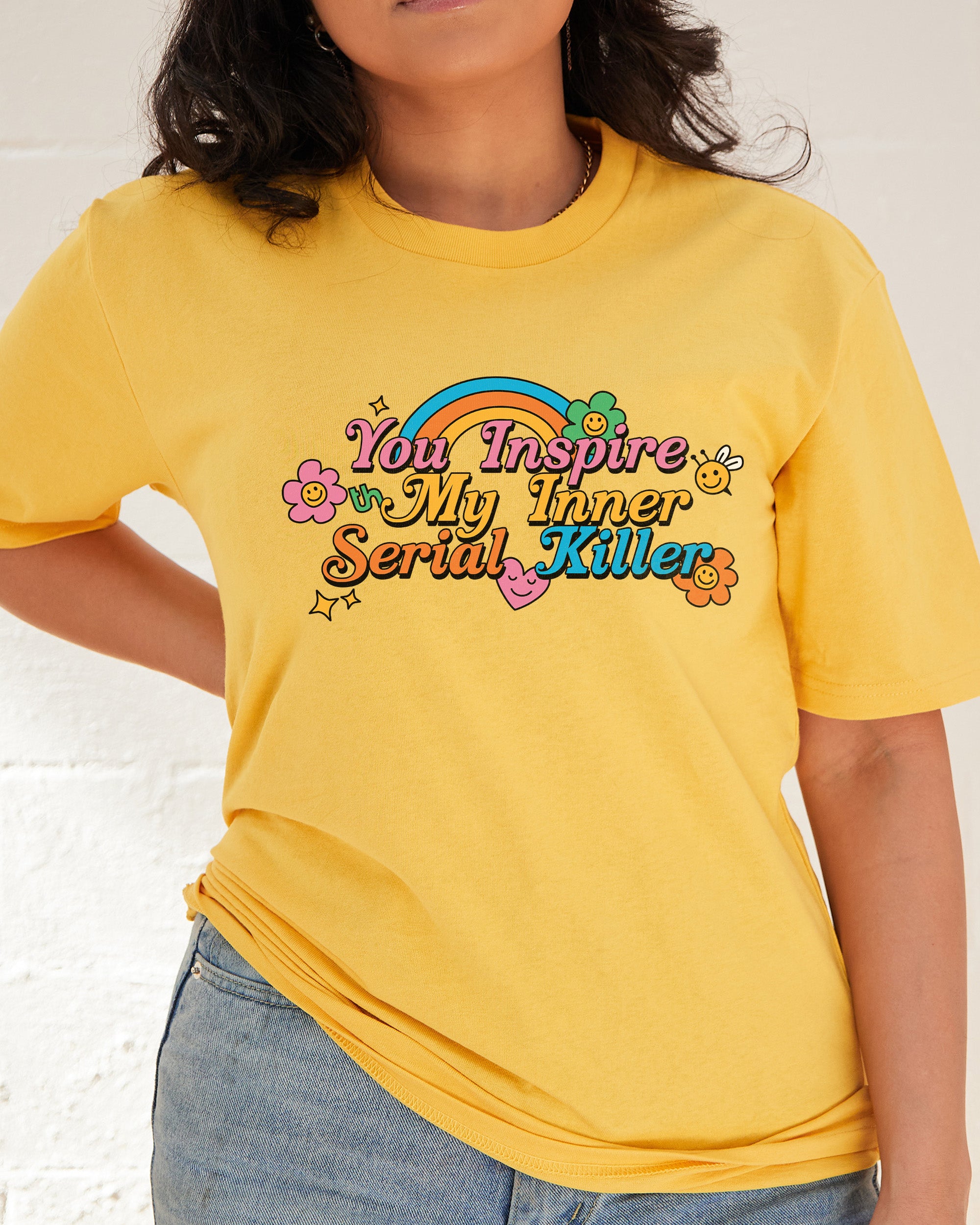 You Inspire My Inner Serial Killer T-Shirt Australia Online