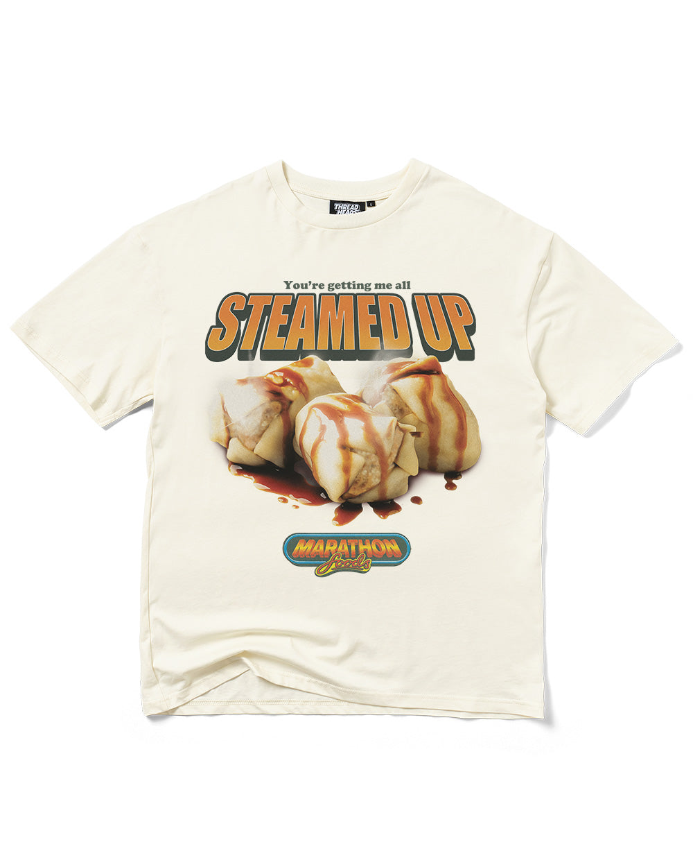 You're Getting Me All Steamed Up T-Shirt Threadheads Australia Online