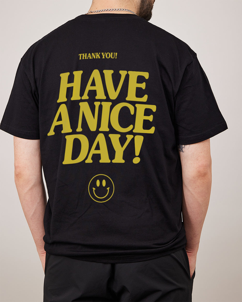 Have A Nice Day! T-Shirt Australia Online