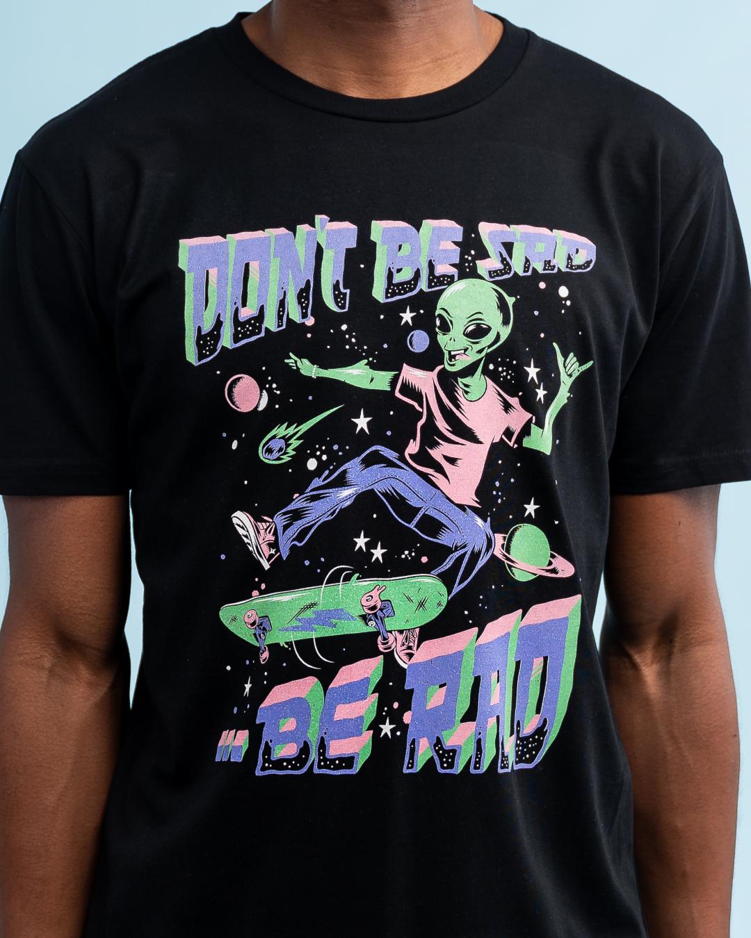 Be Rad T-Shirt Australia Online