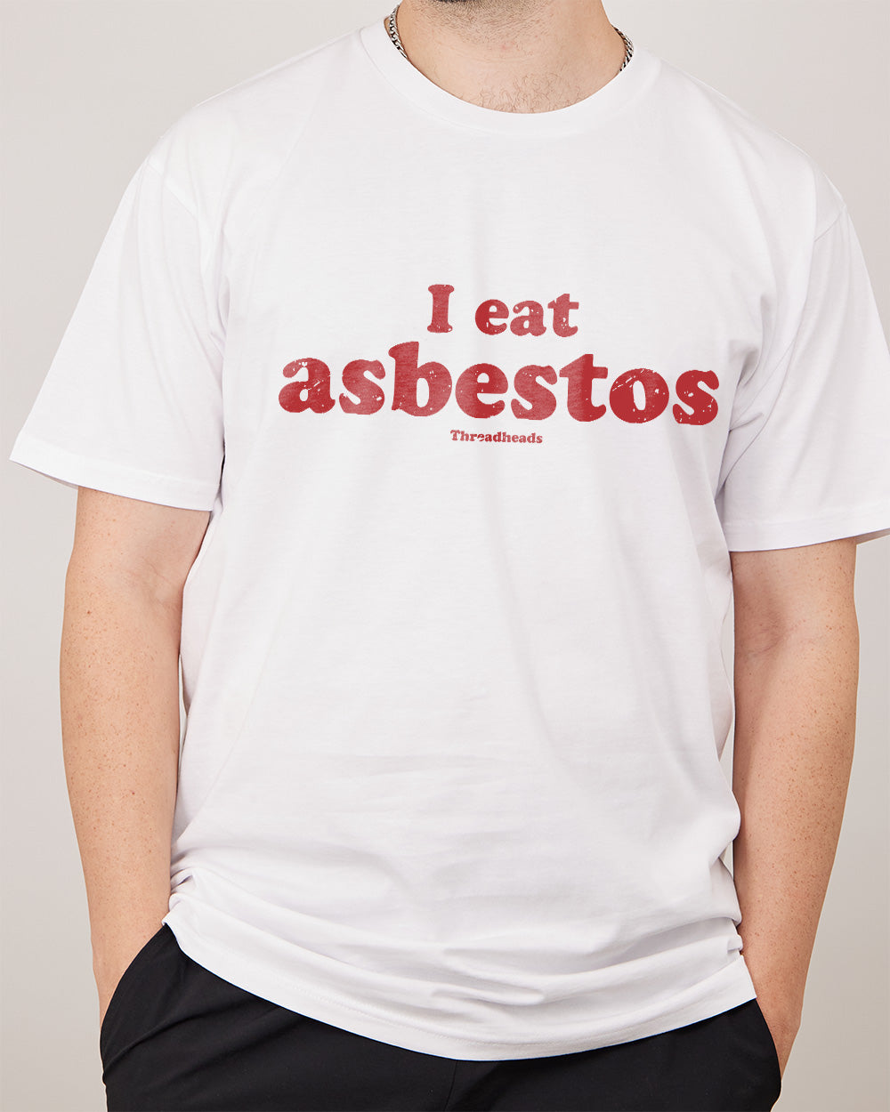 I Eat Asbestos T-Shirt Australia Online