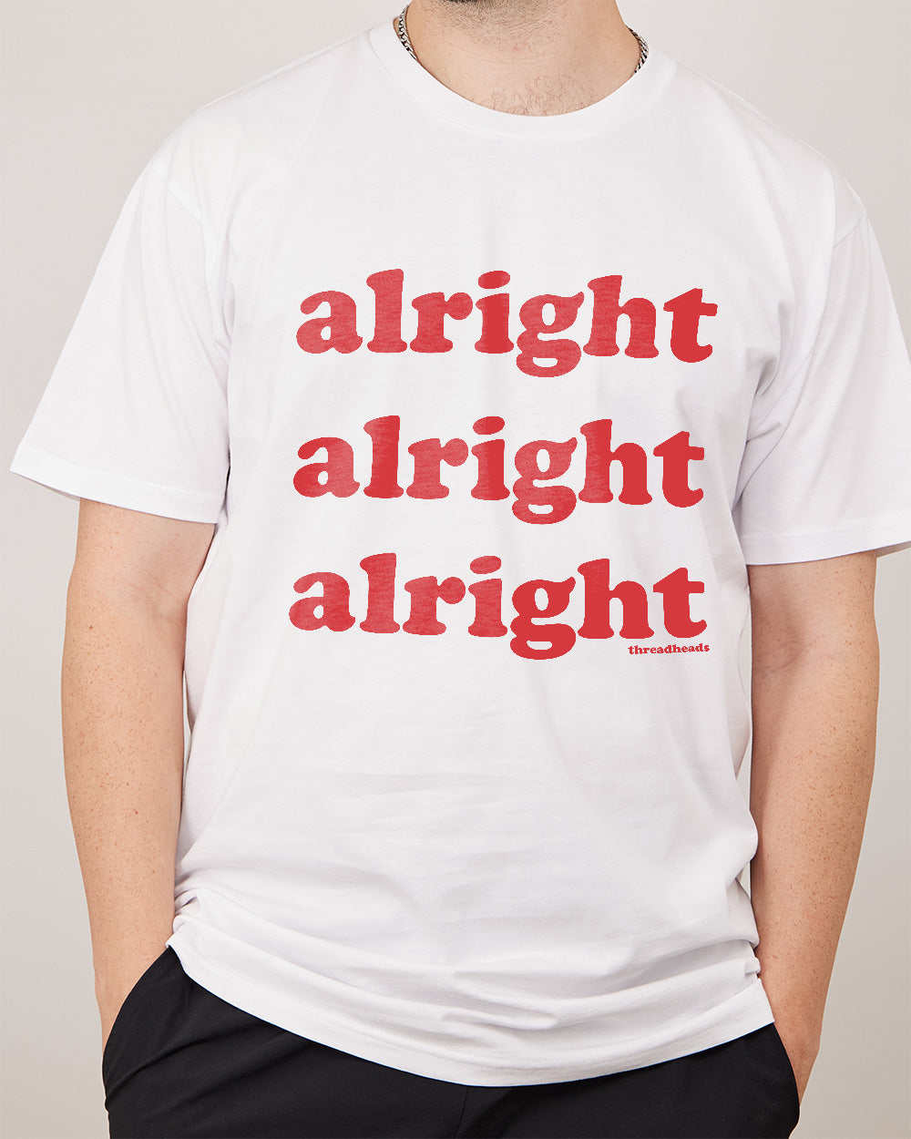 Alright Alright Alright T-Shirt Australia Online