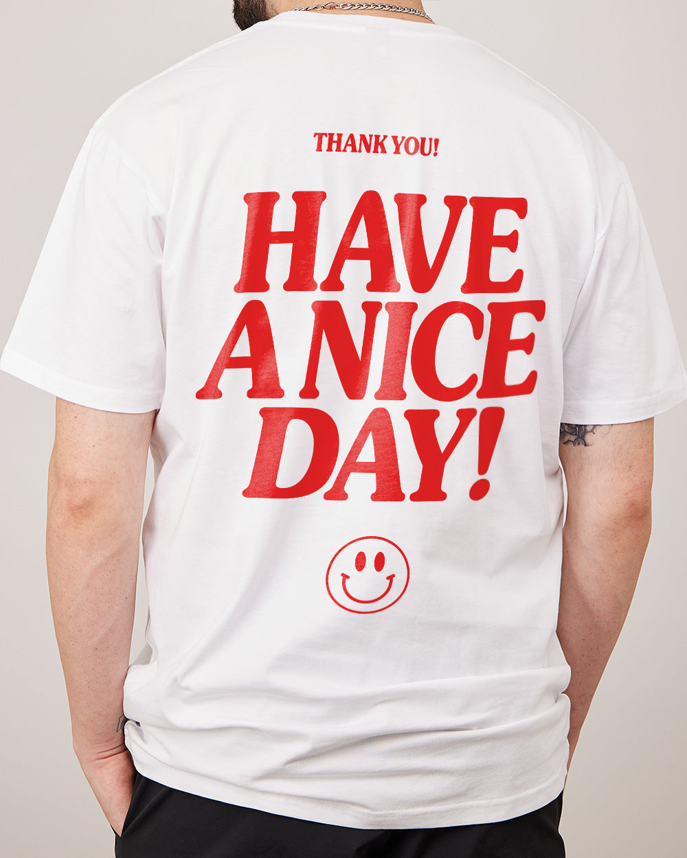 Have A Nice Day! T-Shirt Australia Online