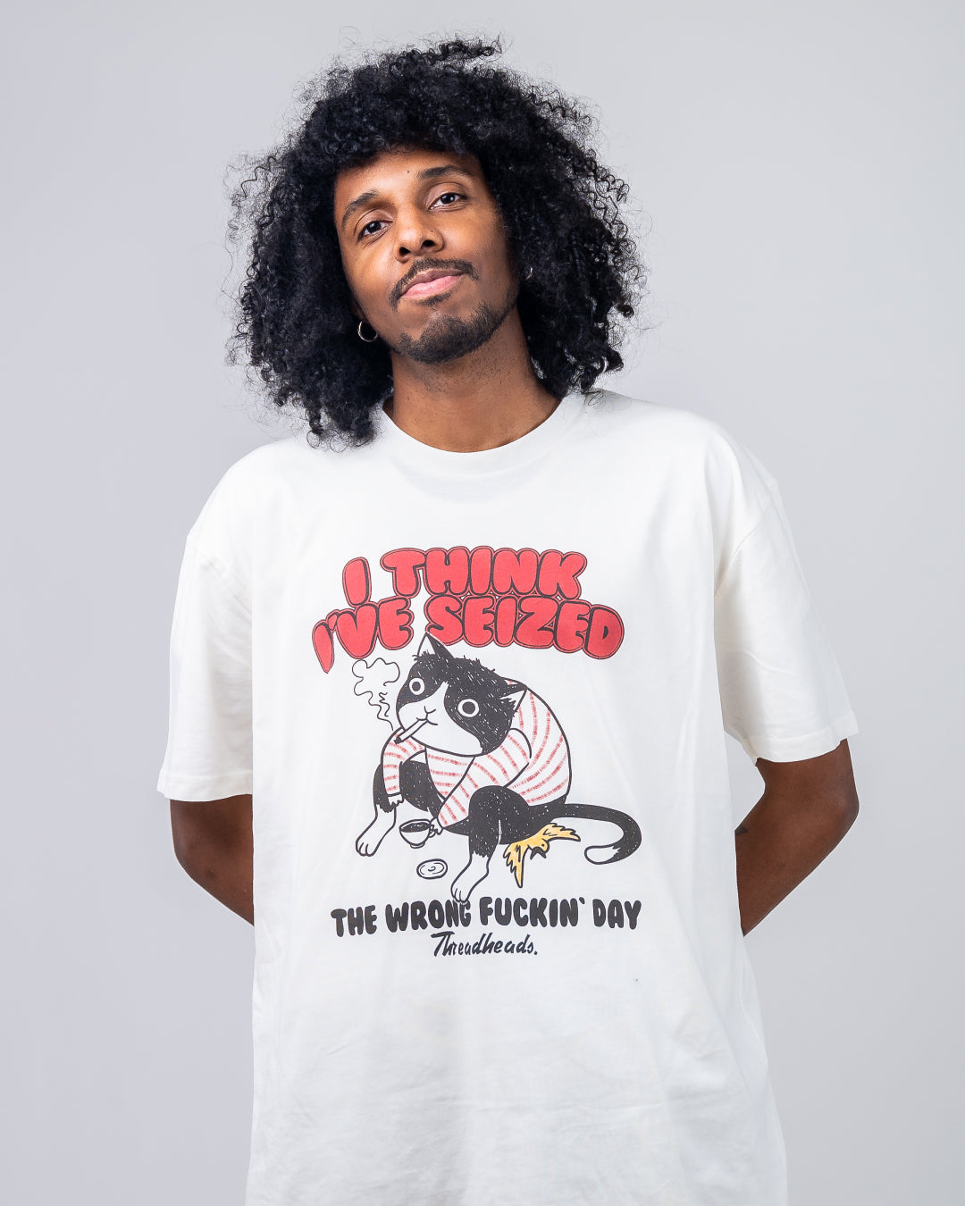 I Think I've Seized The Wrong Day T-Shirt Australia Online