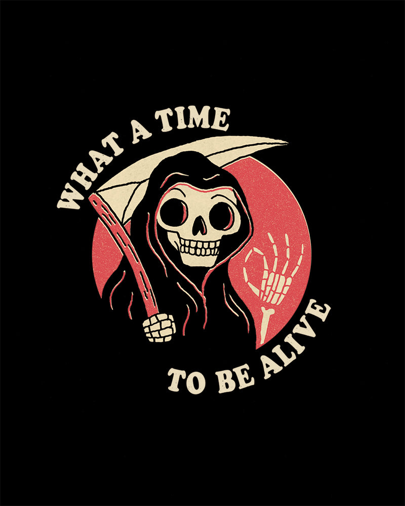 What A Time To Be Alive T-Shirt Australia Online
