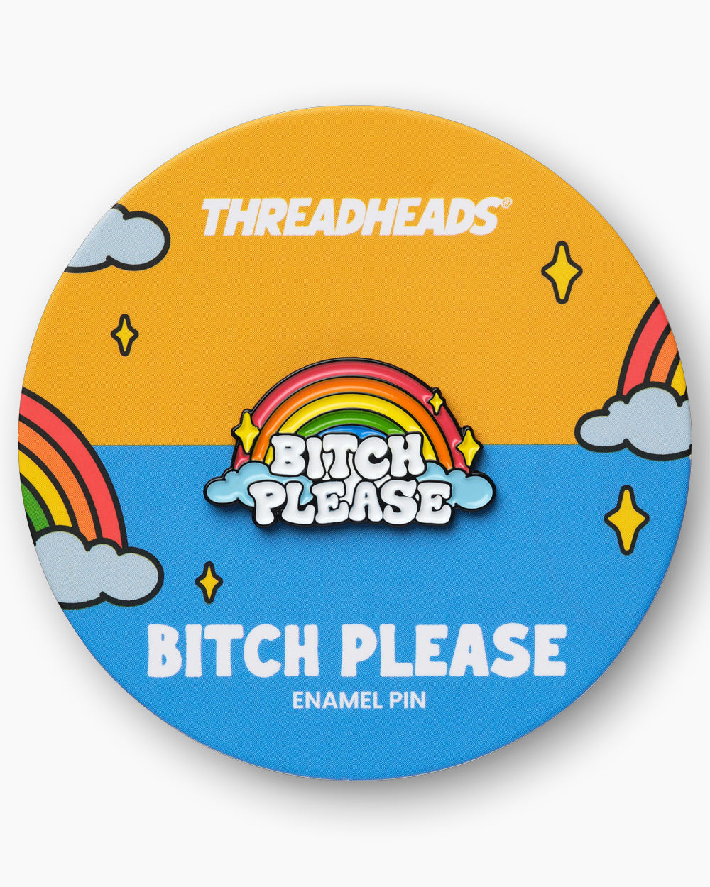 Bitch Please Enamel Pin | Threadheads Exclusive