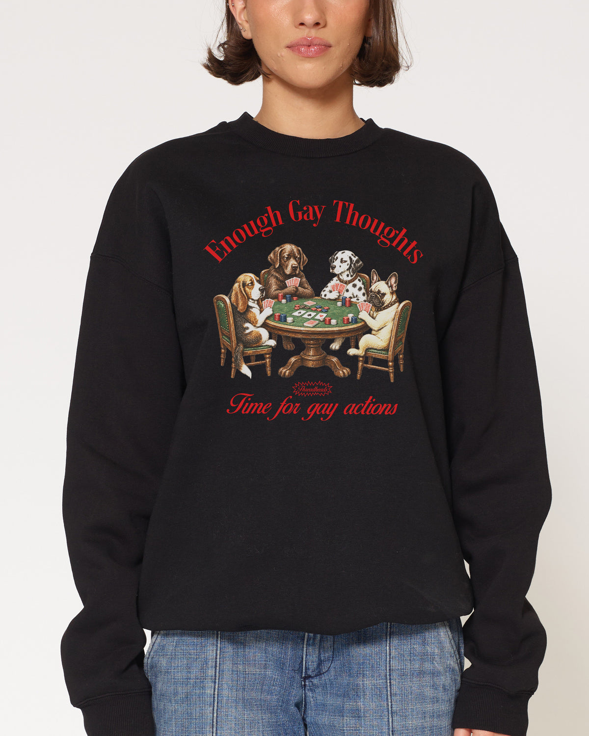 Enough Gay Thoughts Black Sweatshirt