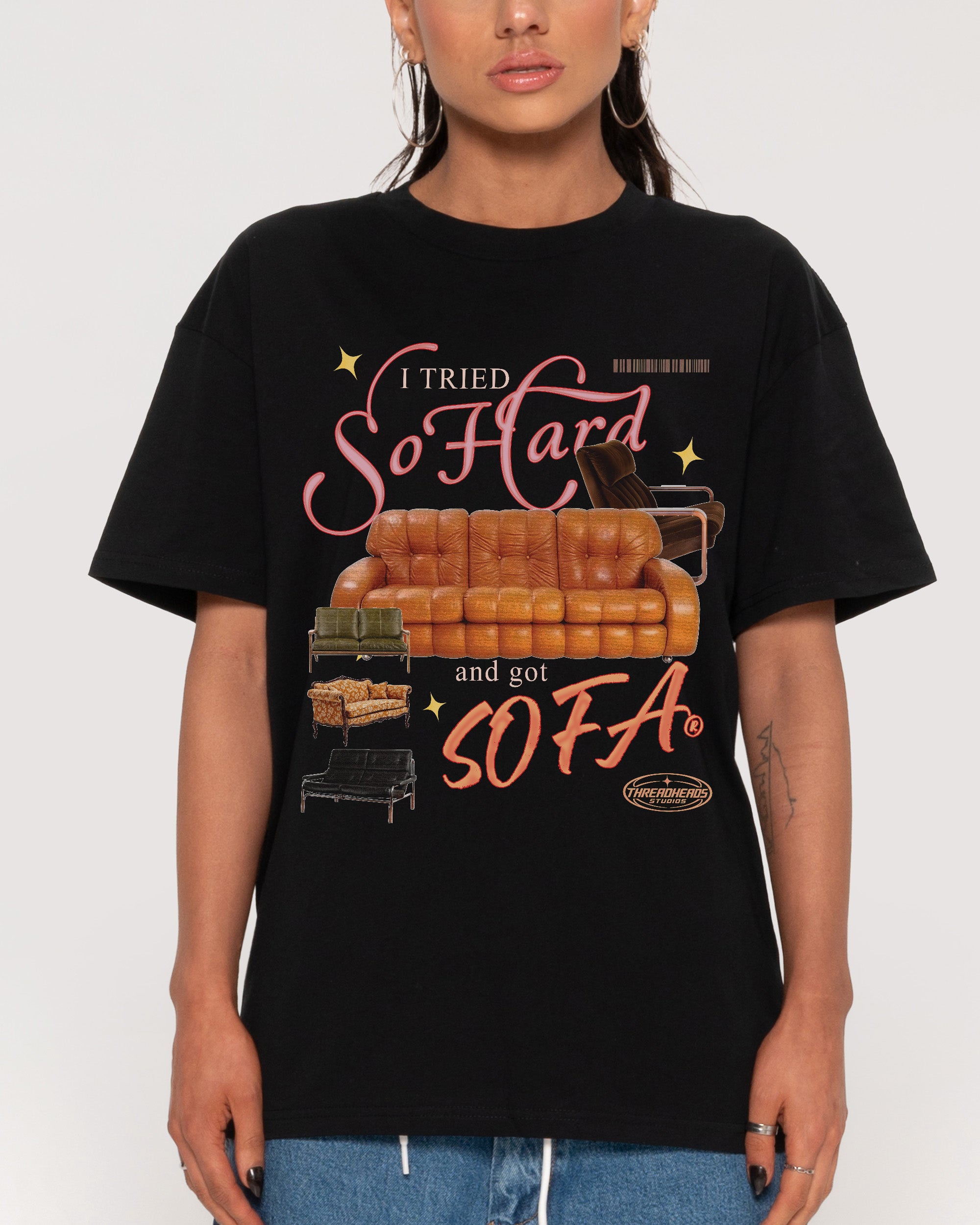 I Tried So Hard and Got Sofa Black T-Shirt